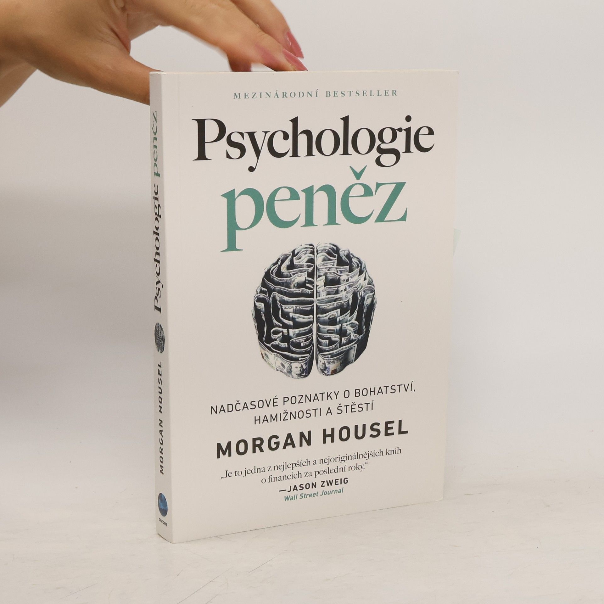 Morgan Housel Psychologie peněz. Nadčasové poznatky o bohatství, hamižnosti a štěstí