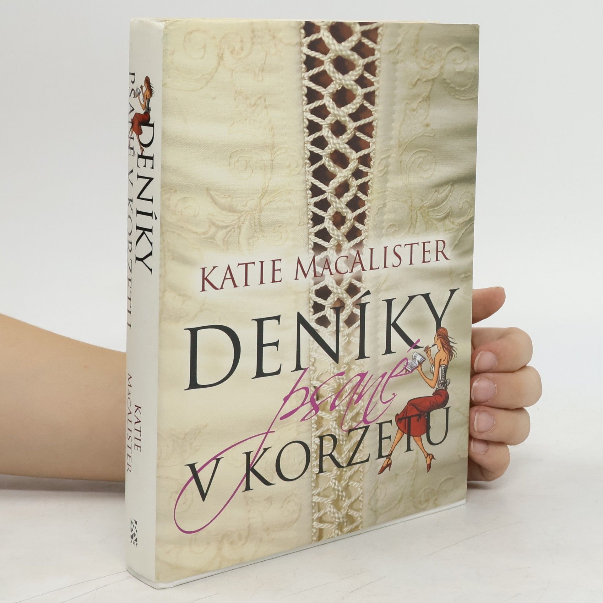 Katie MacAlister Deníky psané v korzetu