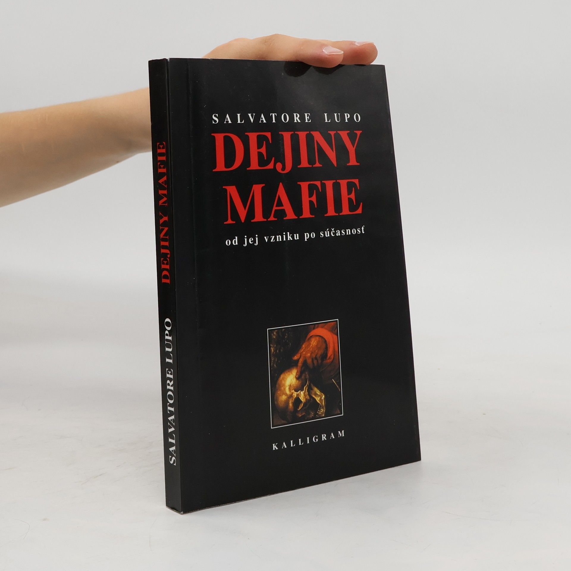 Salvatore Lupo Dejiny mafie - Od jej vzniku po súčasnosť