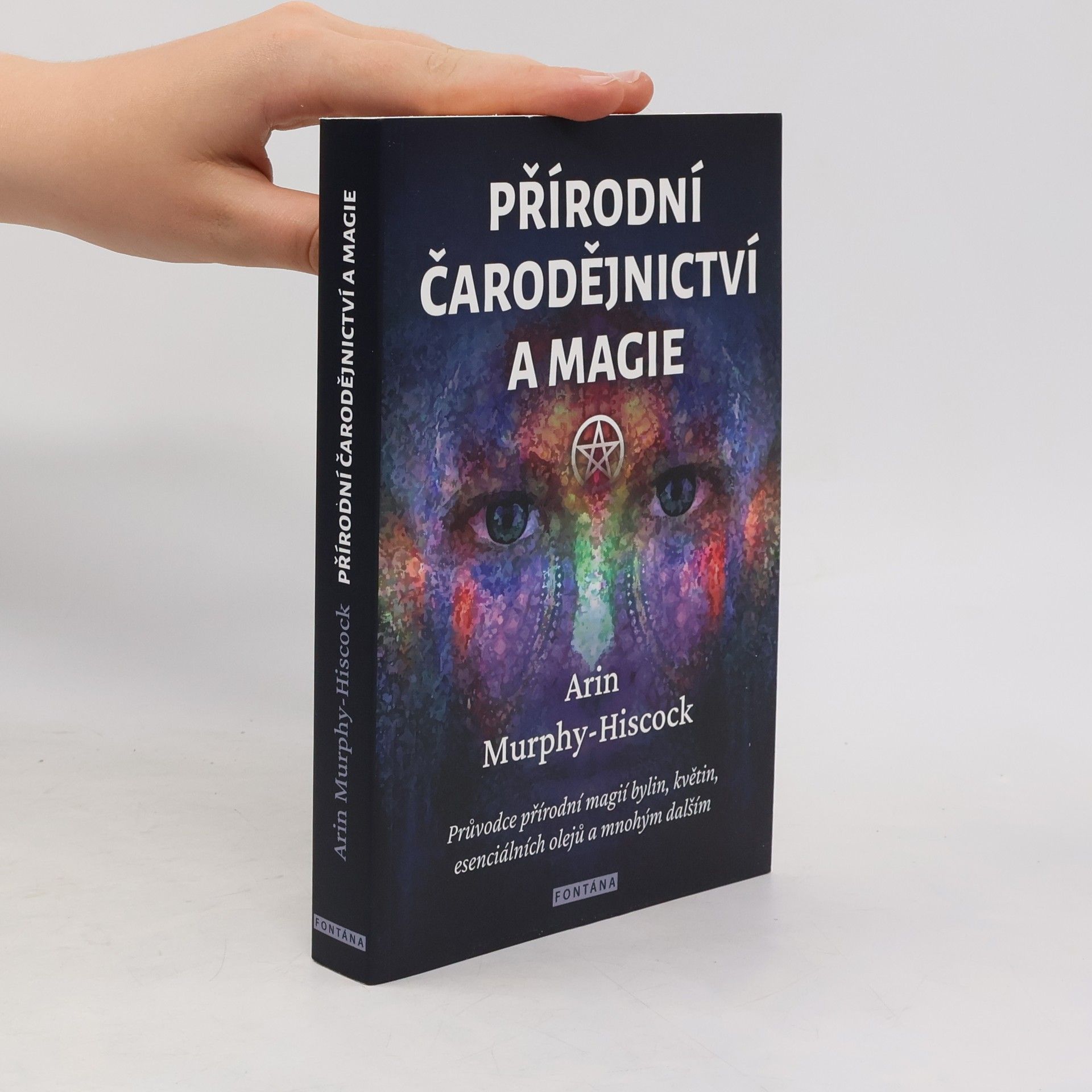 Arin Murphy-Hiscock Přírodní čarodějnictví a magie