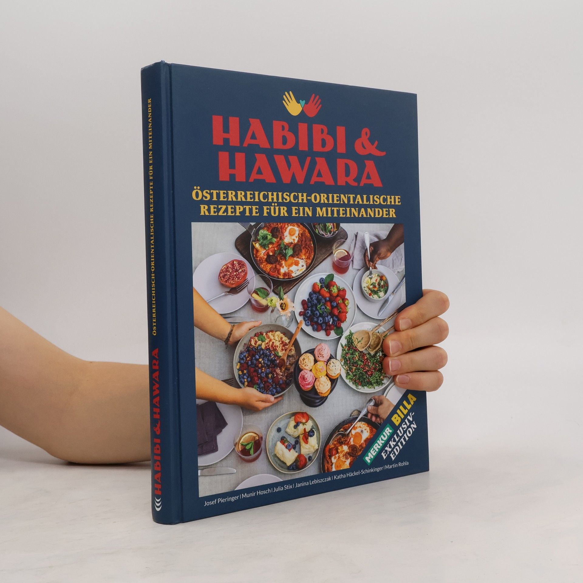 Habibi & Hawara: Österreichisch-Orientalische Rezepte für ein Miteinander