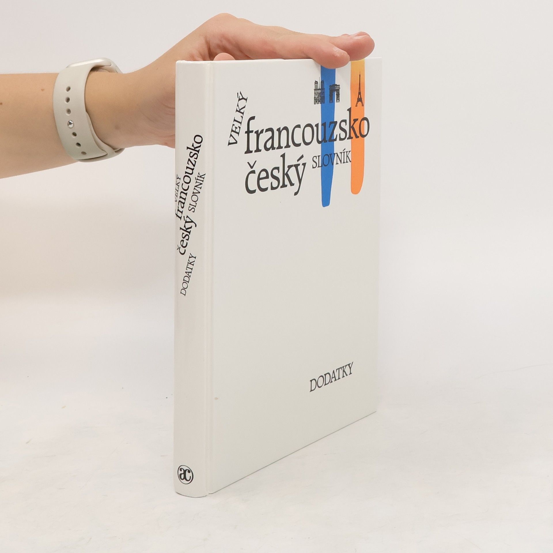 Collectif d'auteurs Velký francouzsko-český slovník. Dodatky