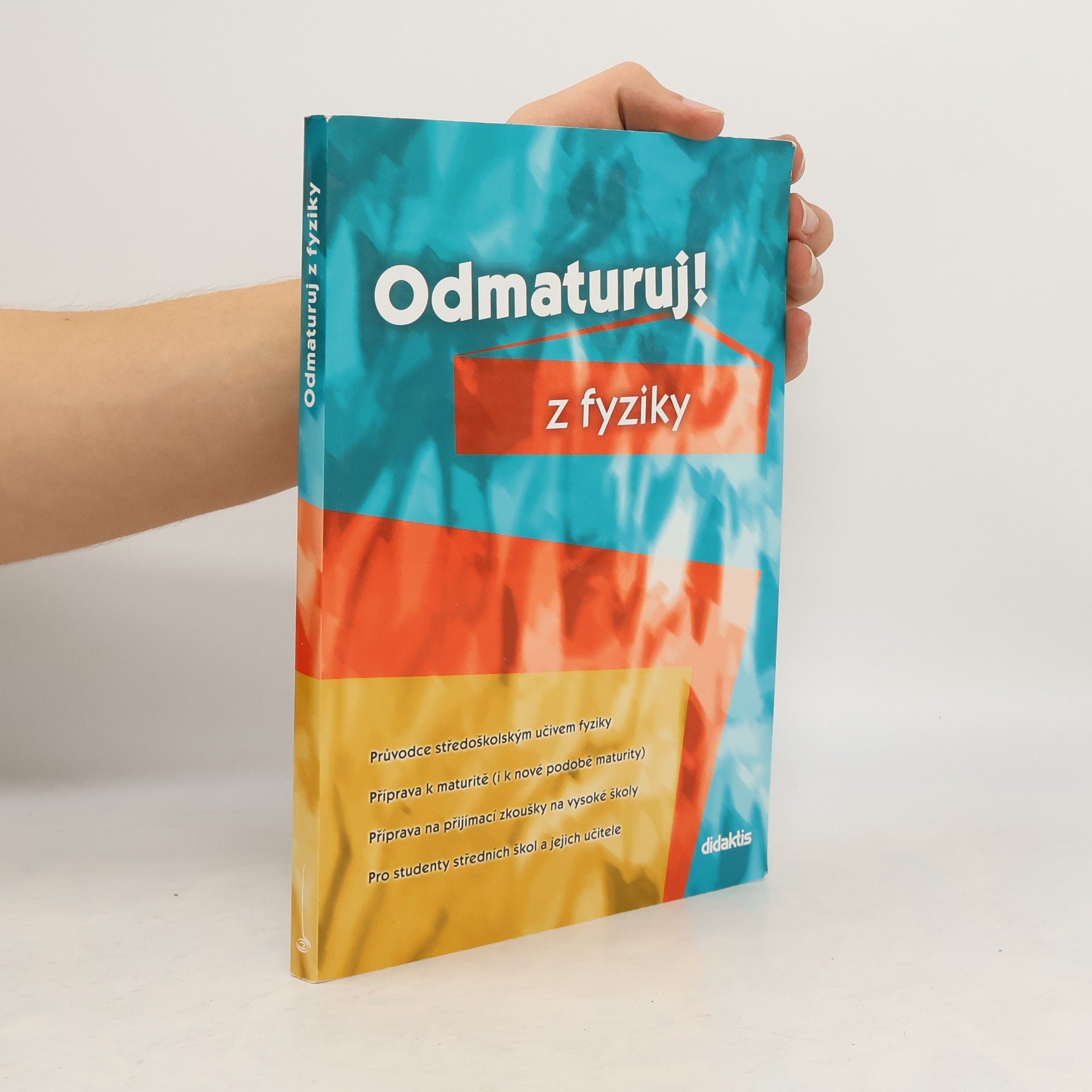 Collectif d'auteurs Odmaturuj! z fyziky
