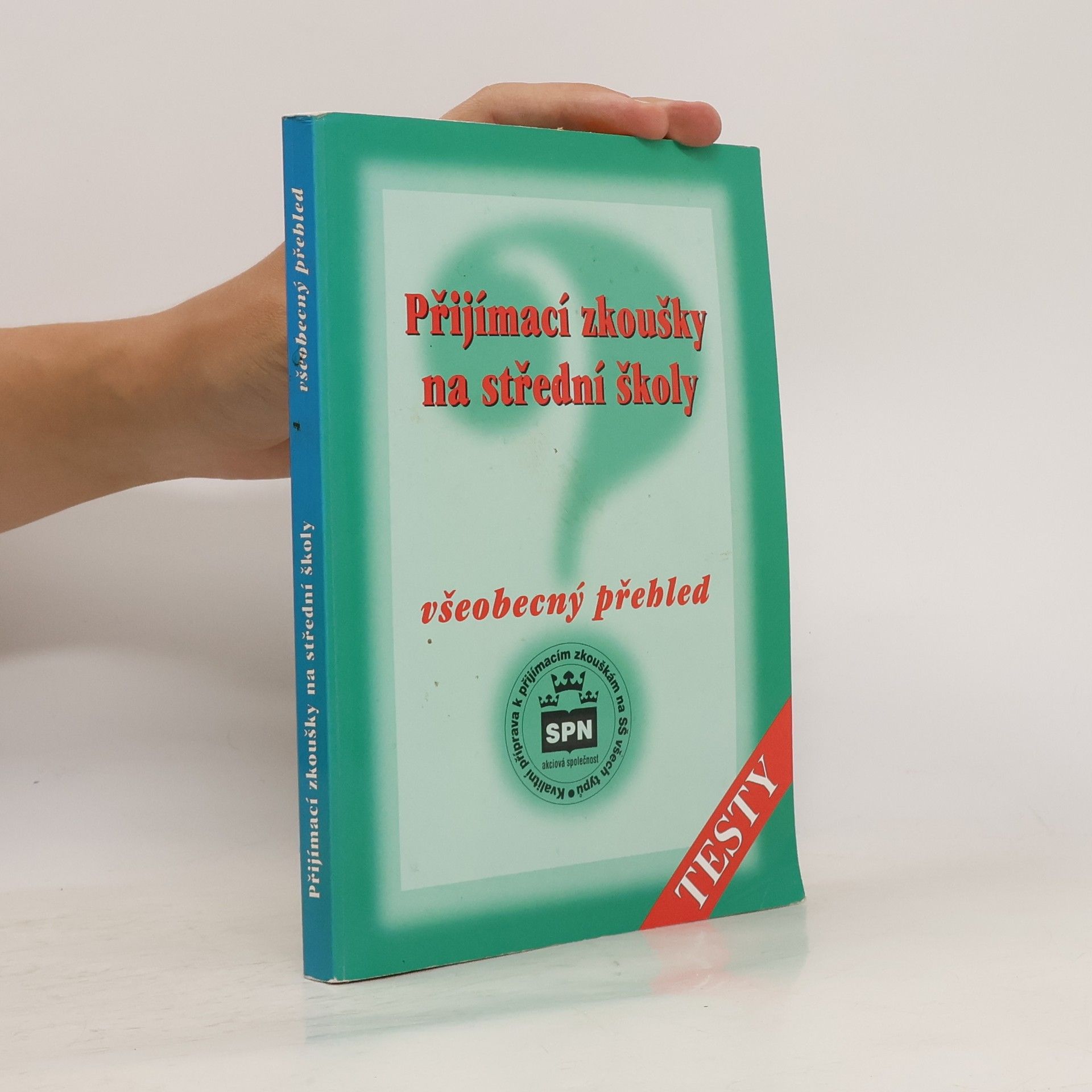 Milada Buriánková Přijímací zkoušky na střední školy: Všeobecný přehled