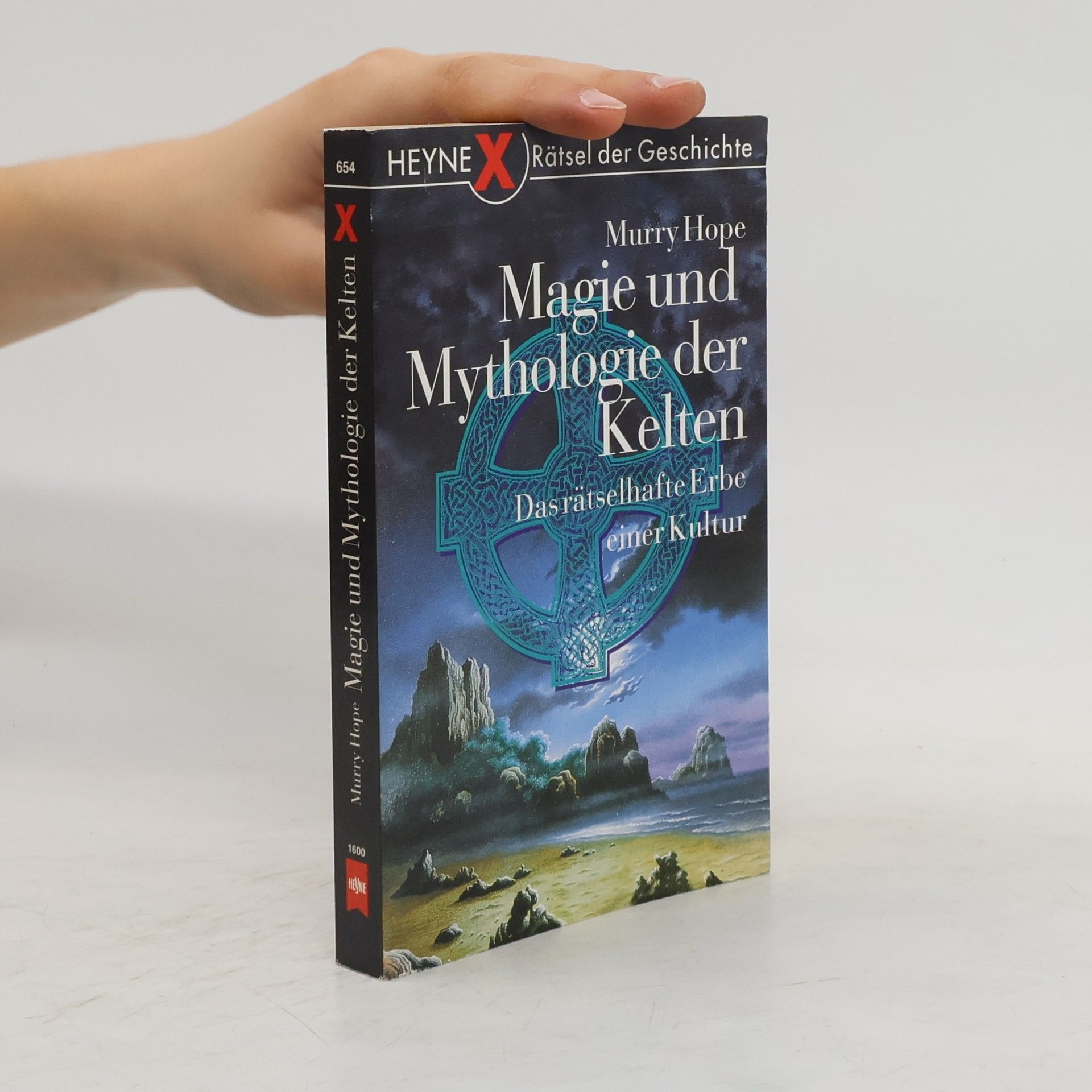 Murry Hope Magie und Mythologie der Kelten. Das rätselhafte Erbe einer Kultur