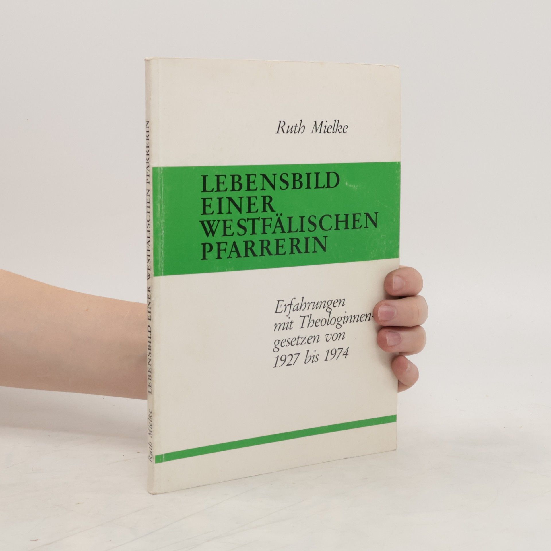 Ruth Mielke Lebensbild einer westfälischen Pfarrerin