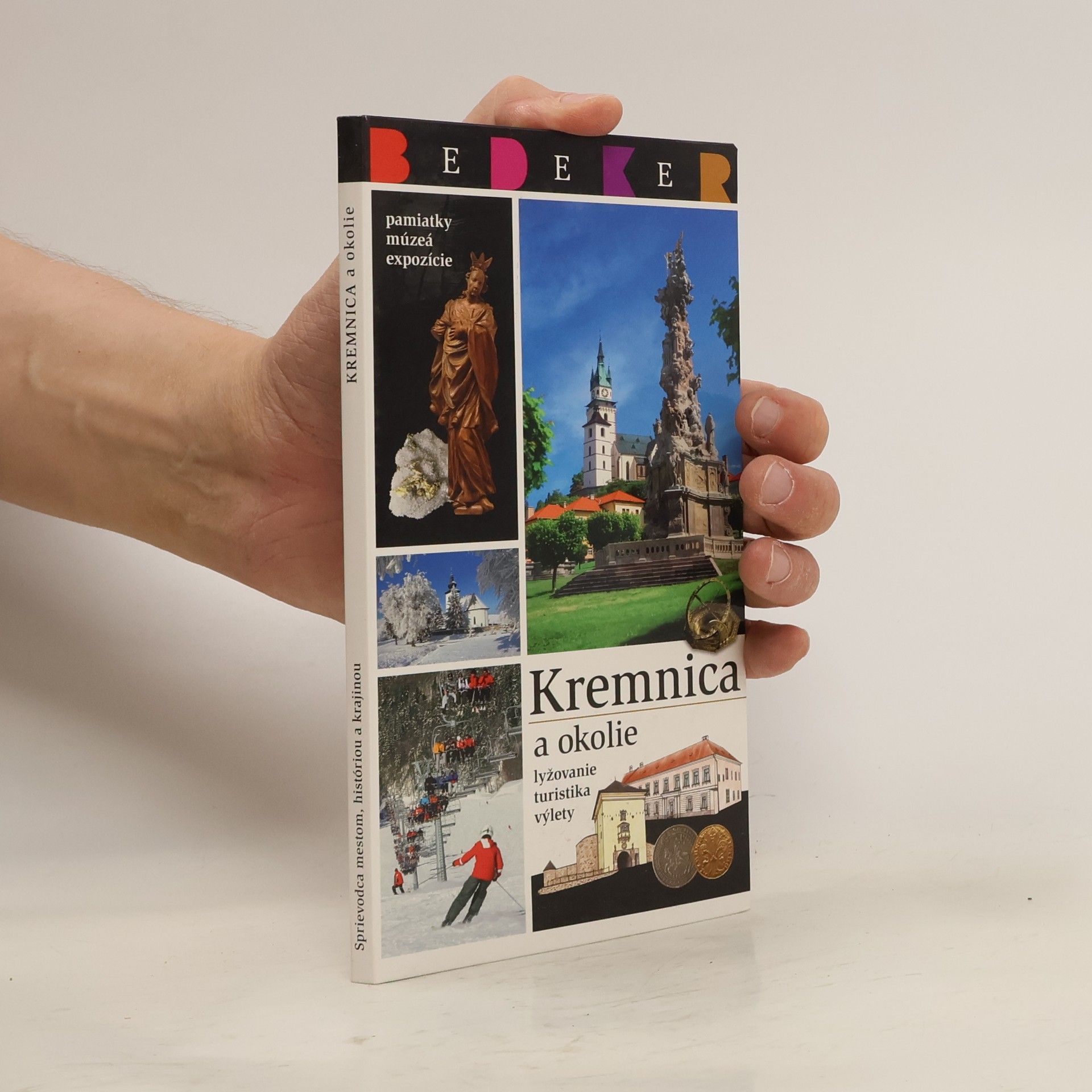 Ľubica Škrinárová Kremnica a okolie : putovanie mestom, históriou, krajinou--