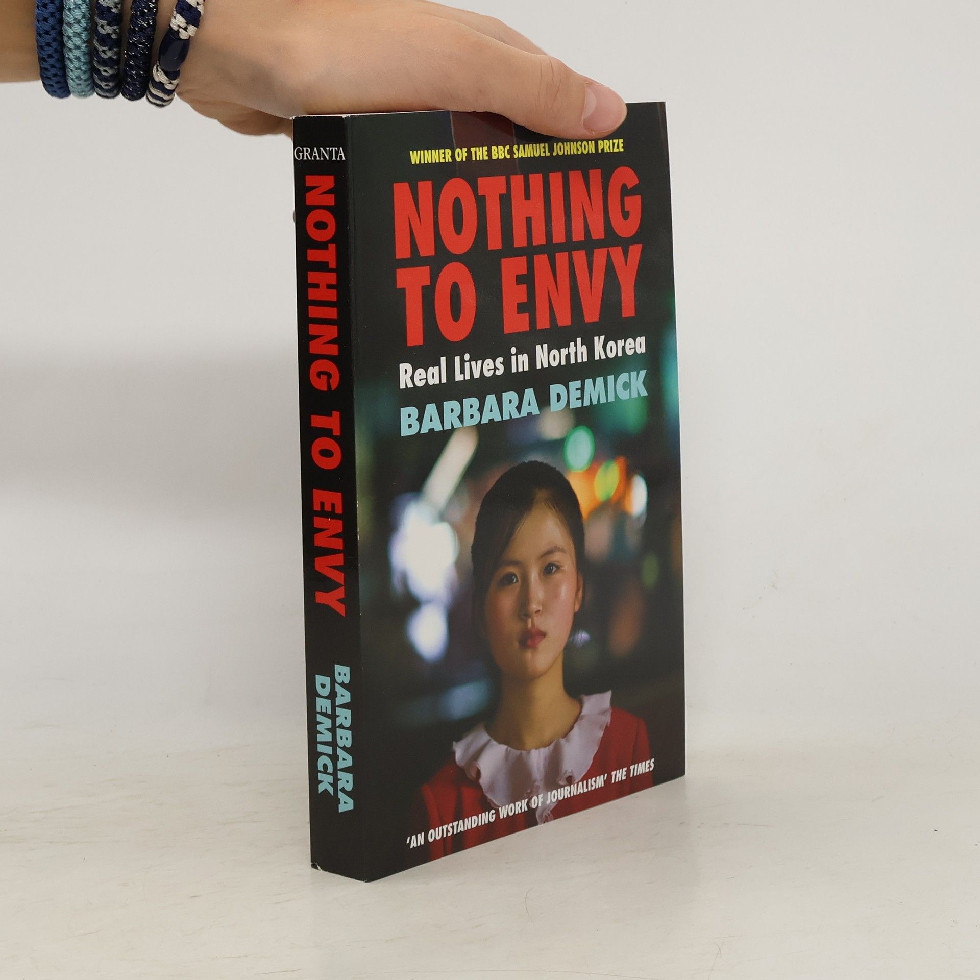 Barbara Demick Nothing to envy: Real lives in North Korea