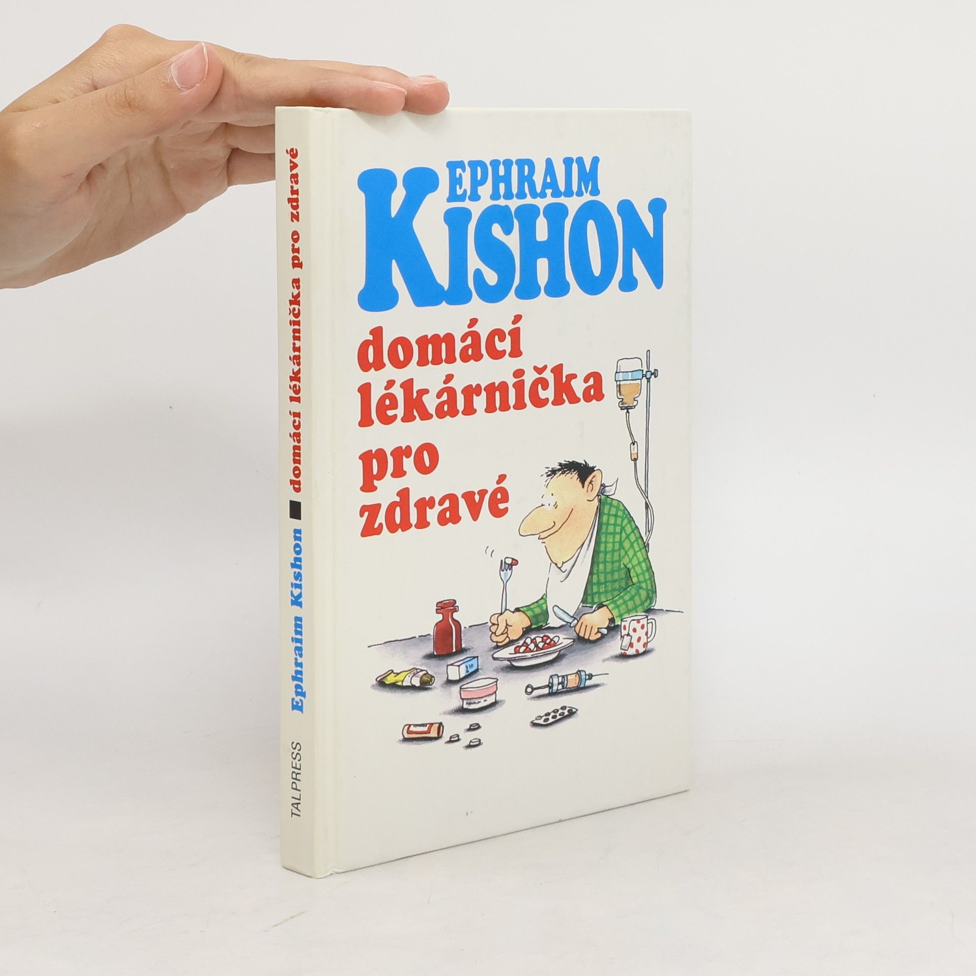 Ephraim Kishon Domácí lékarnička pro zdravé