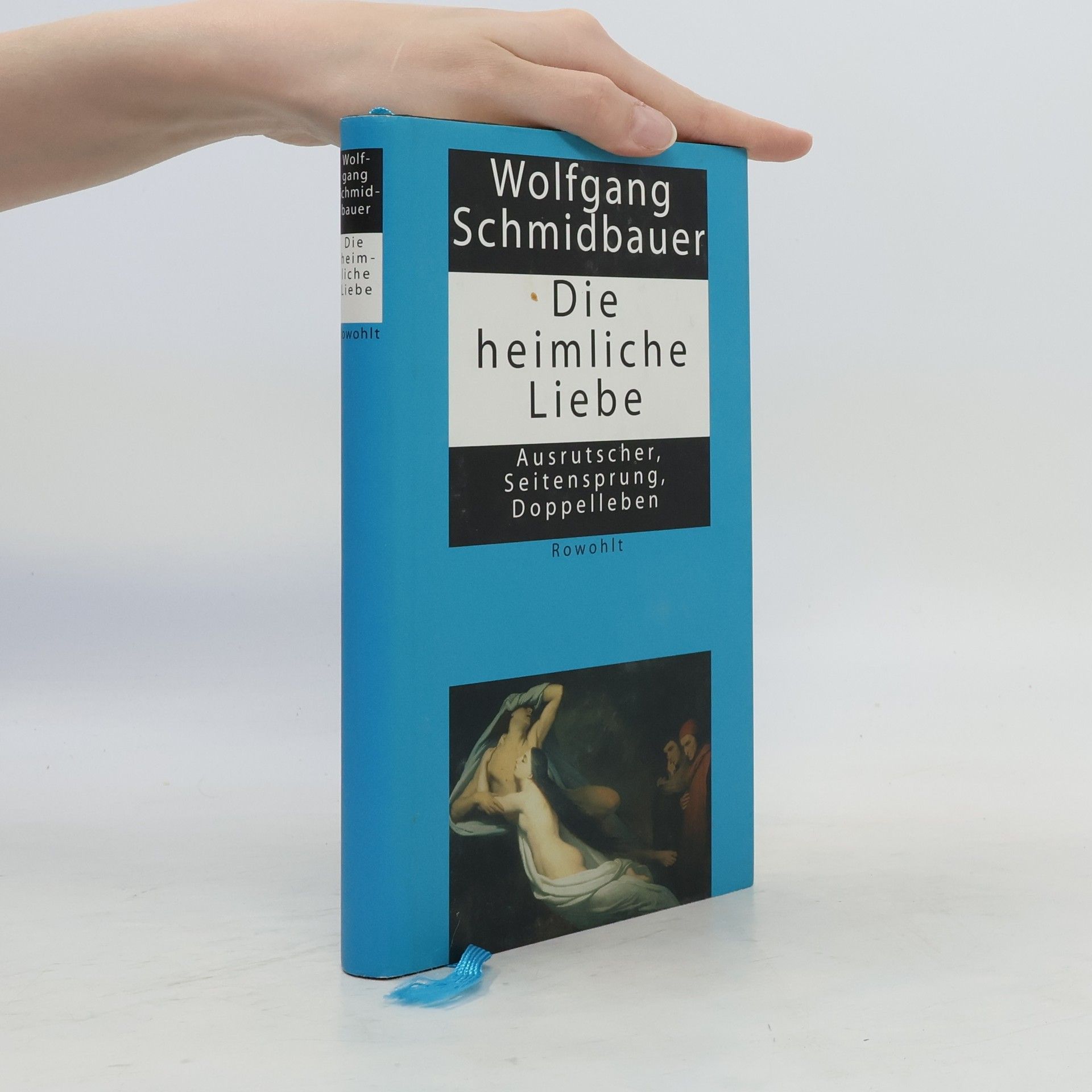Wolgang Schmidbauer Die heimliche Liebe