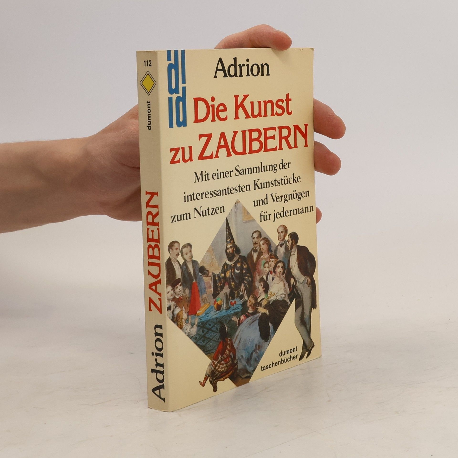 Alexander Adrion Die Kunst zu zaubern