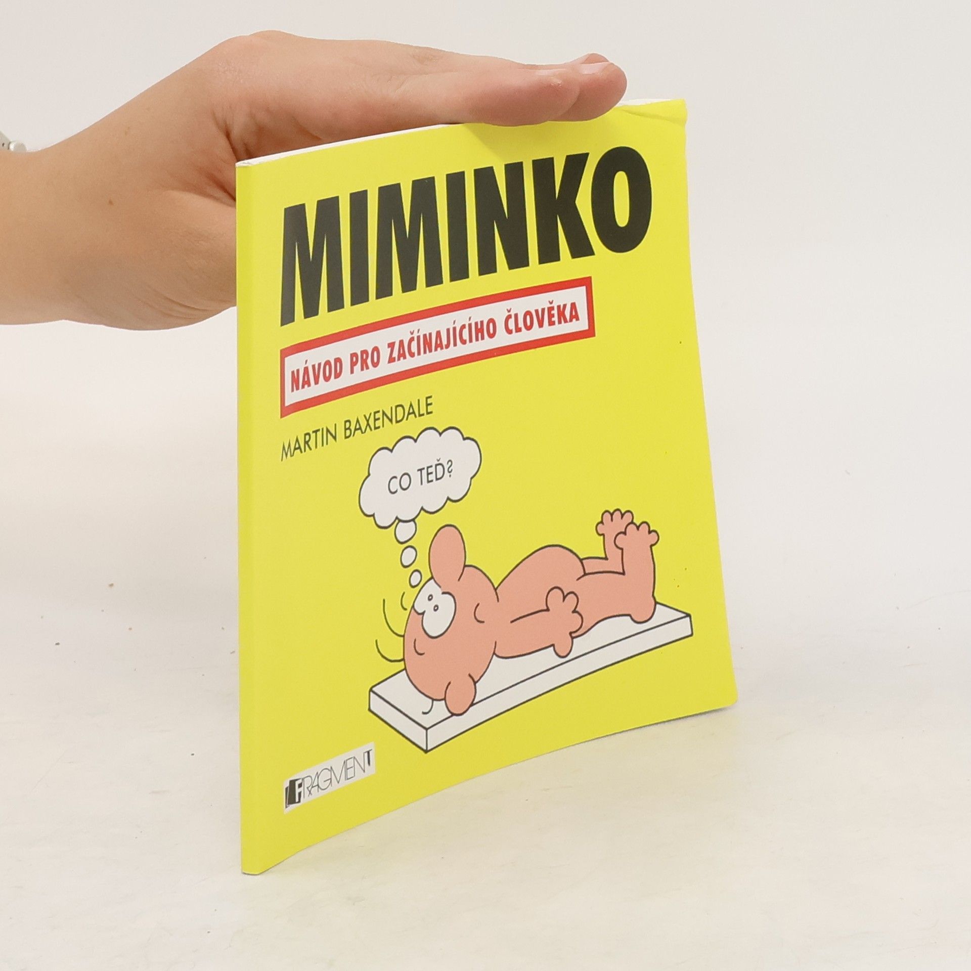 Martin Baxendale Miminko: Návod pro začínajícího člověka