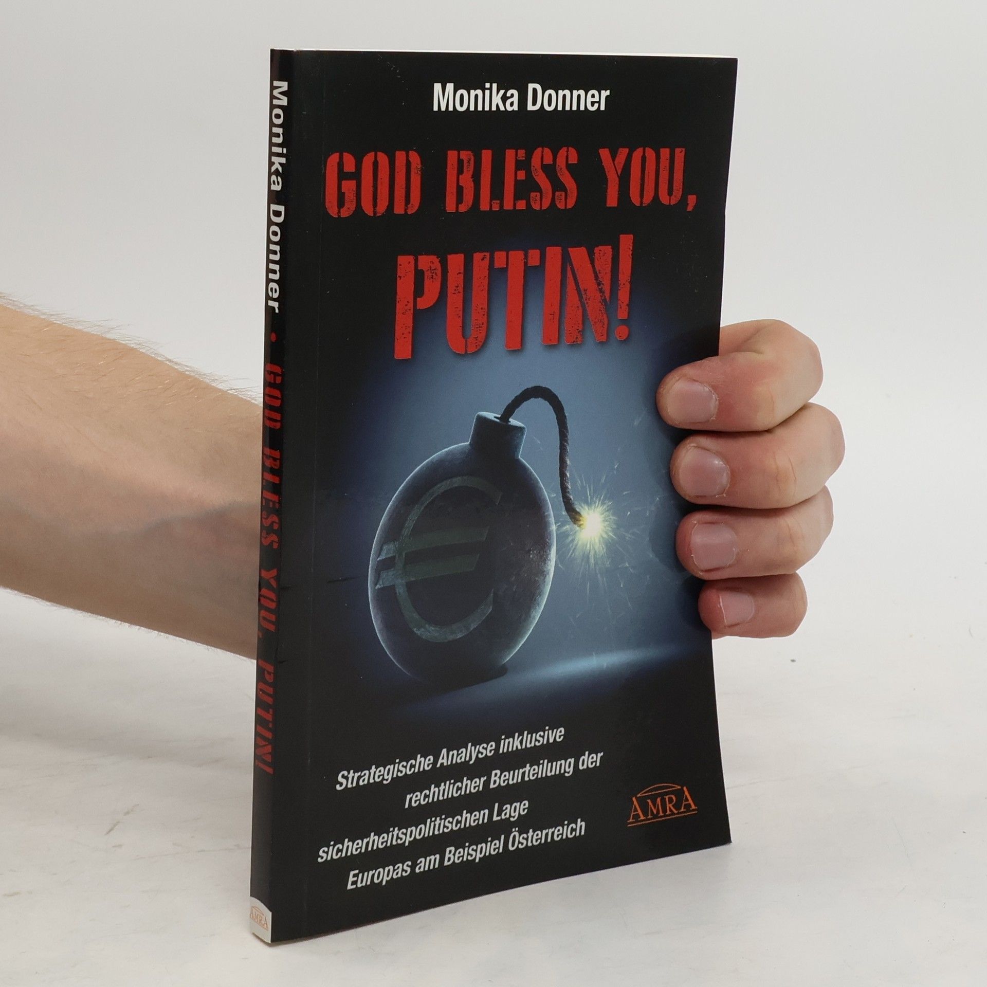 Donner Monika God bless you, Putin!