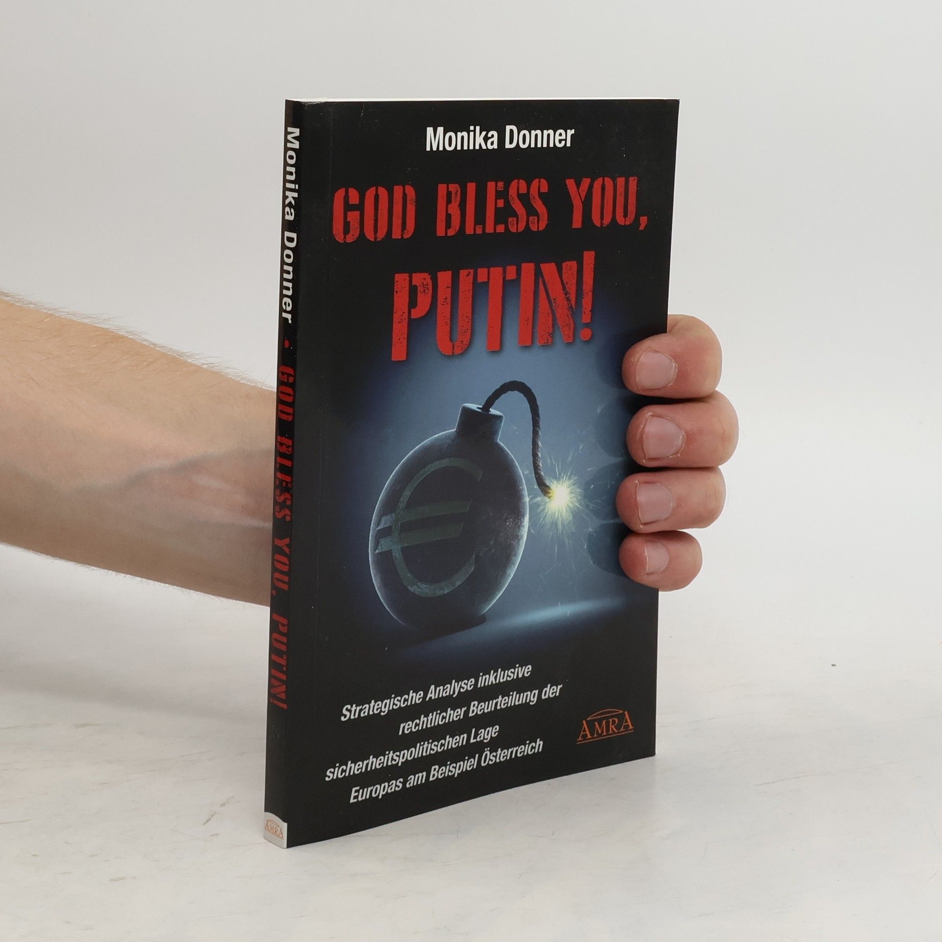 Donner Monika God bless you, Putin!