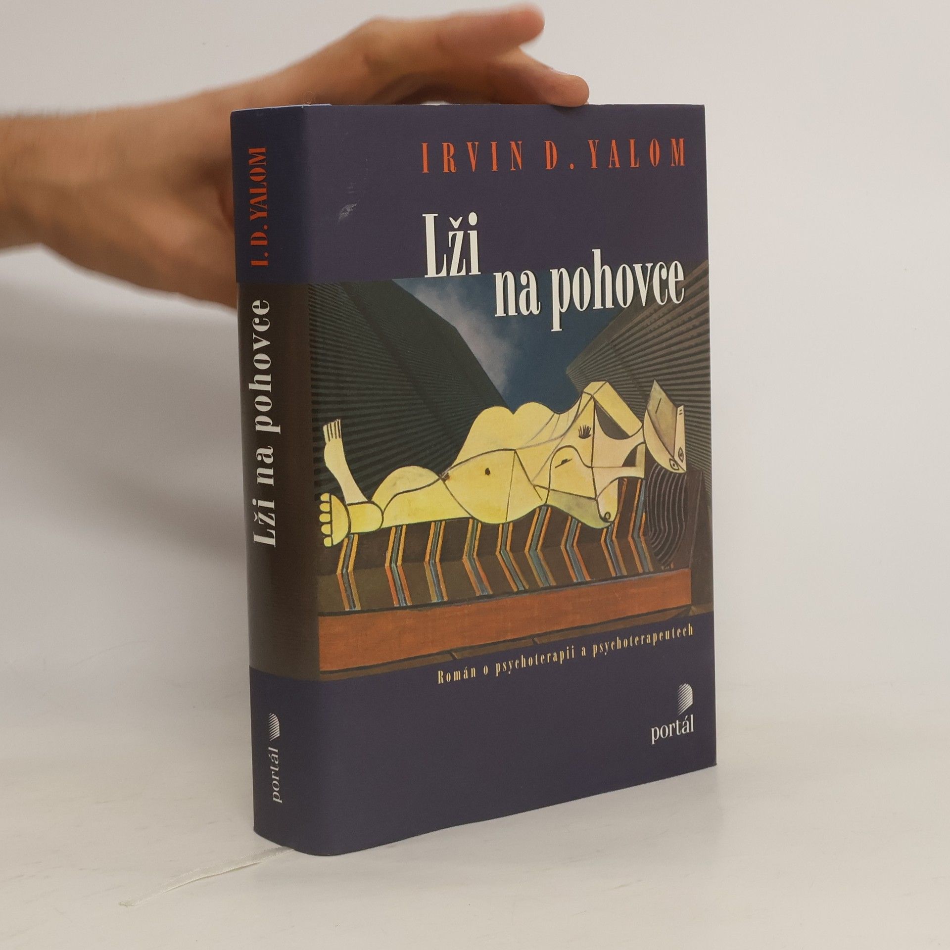 Irvin Yalom Lži na pohovce : román o psychoterapii a psychoterapeutech