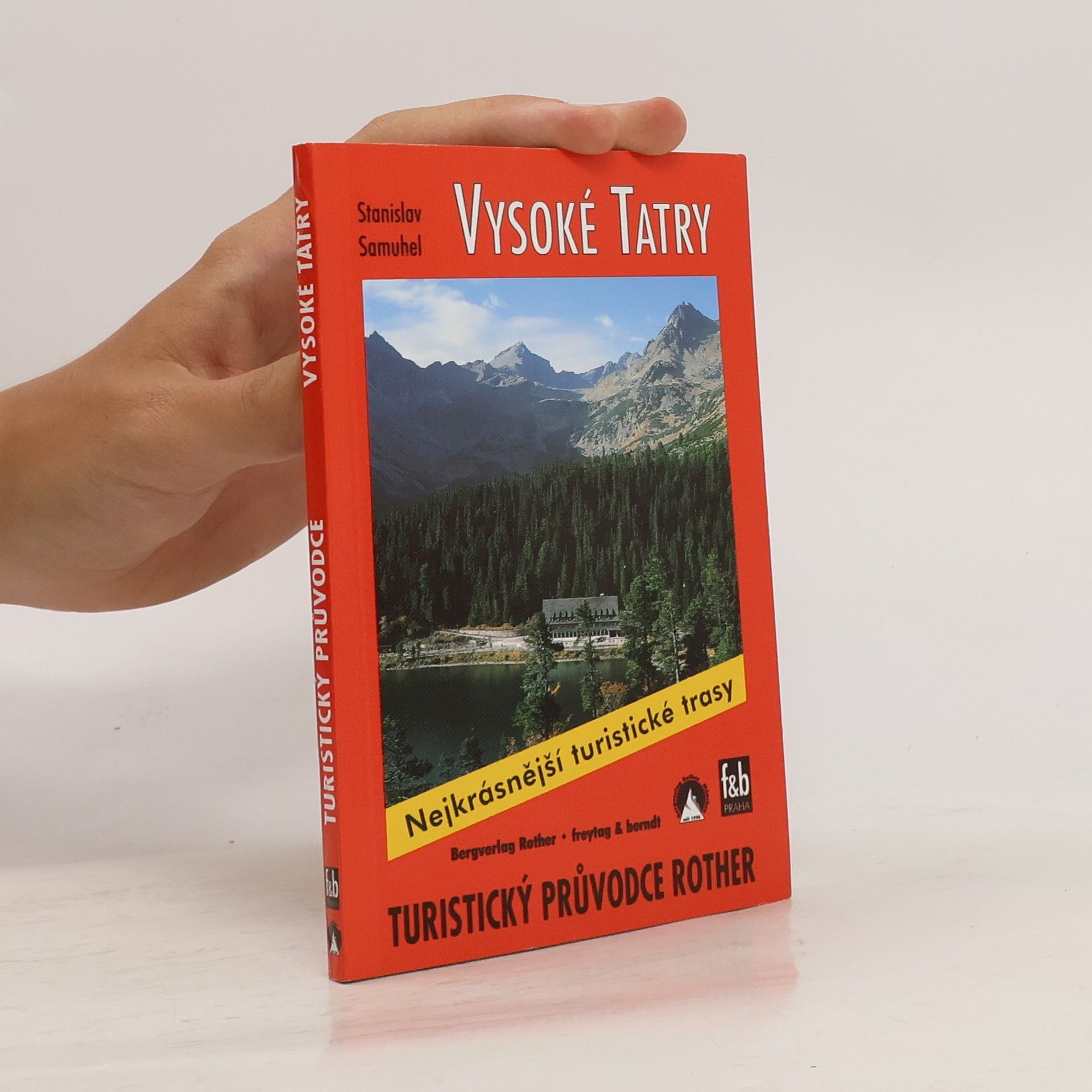 Stanislav Samuhel Vysoké Tatry : nejkrásnější turistické trasy