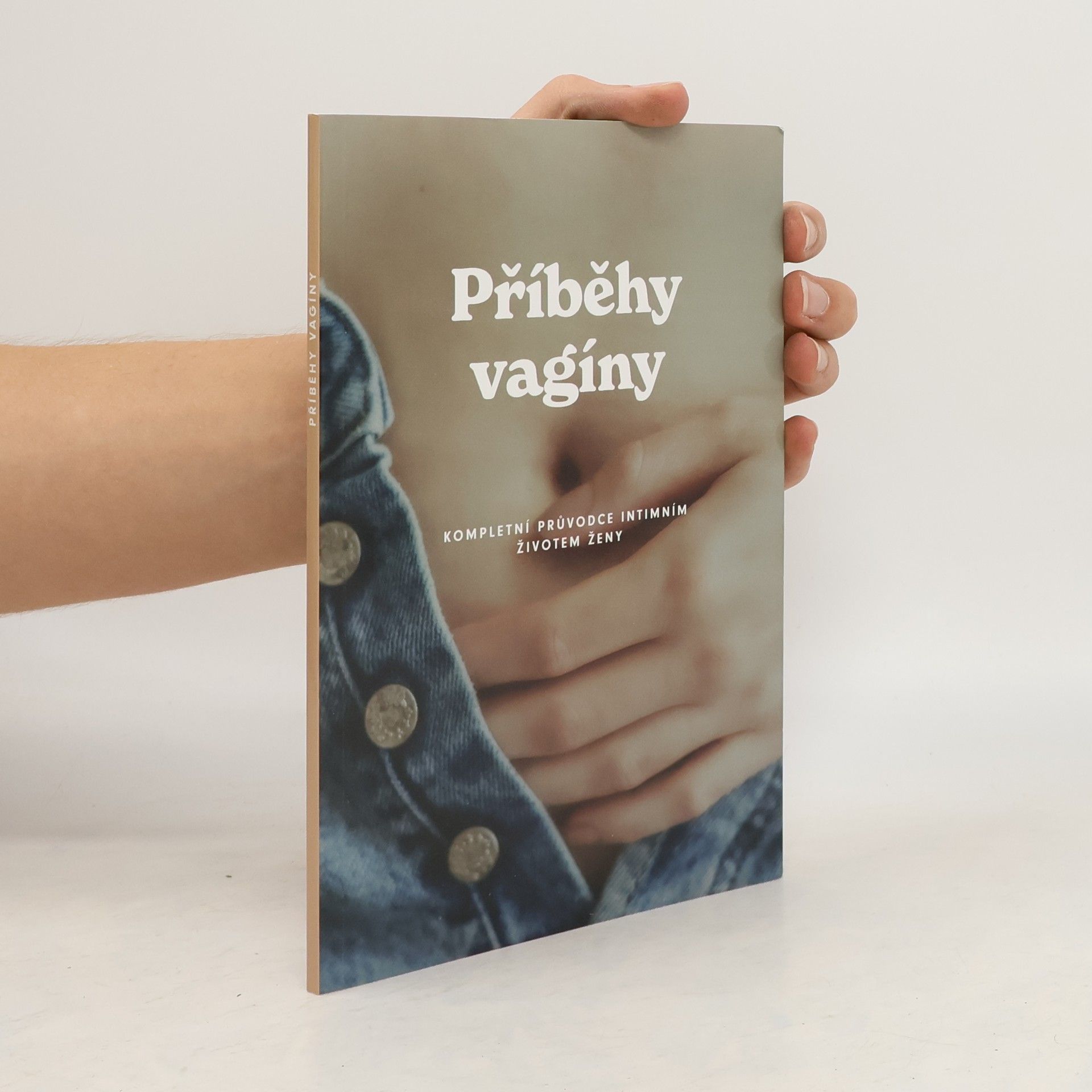 Barbora Štarhová Příběh vagíny: kompletní průvodce intimním životem ženy