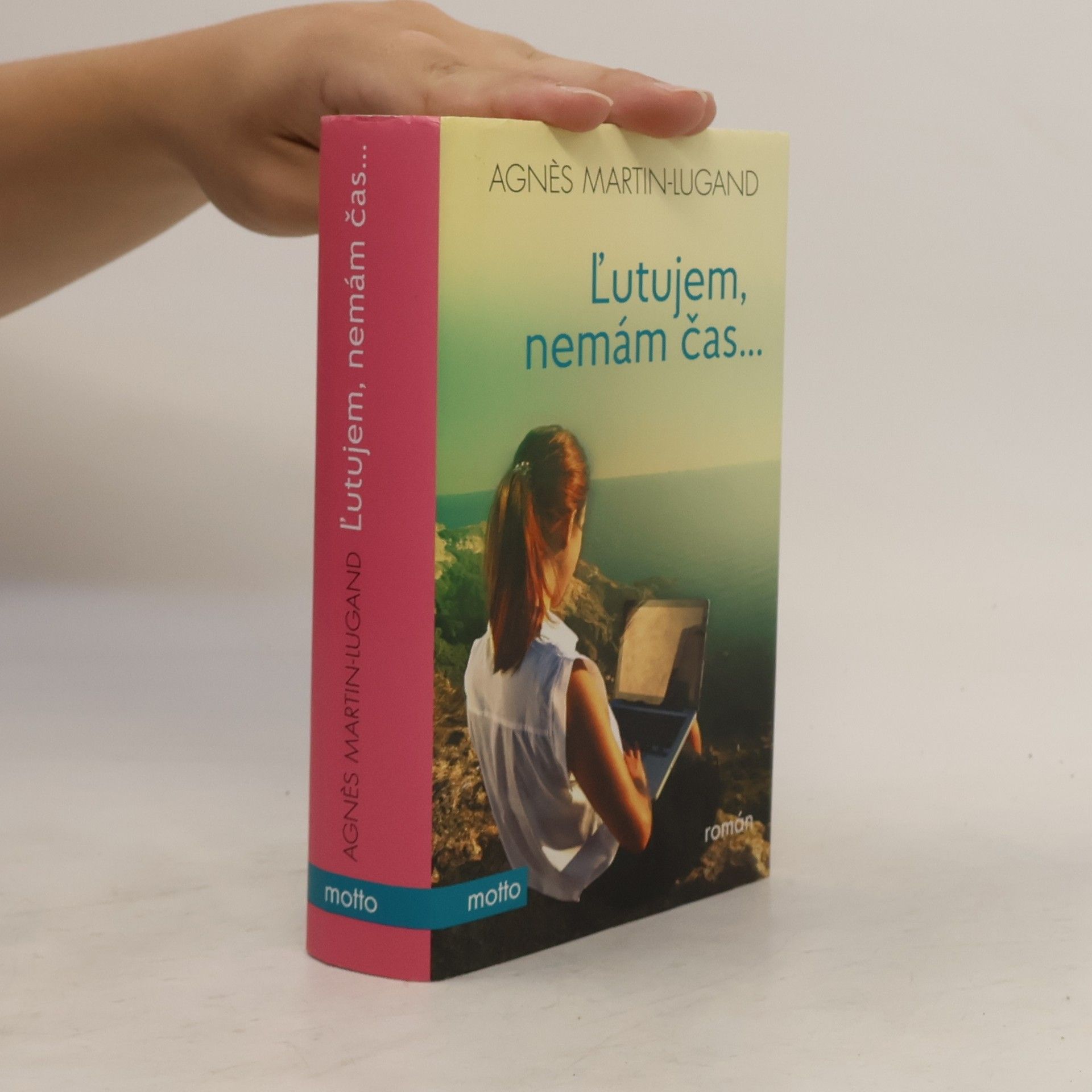 Agnès Martin Lugand Ľutujem, nemám čas...