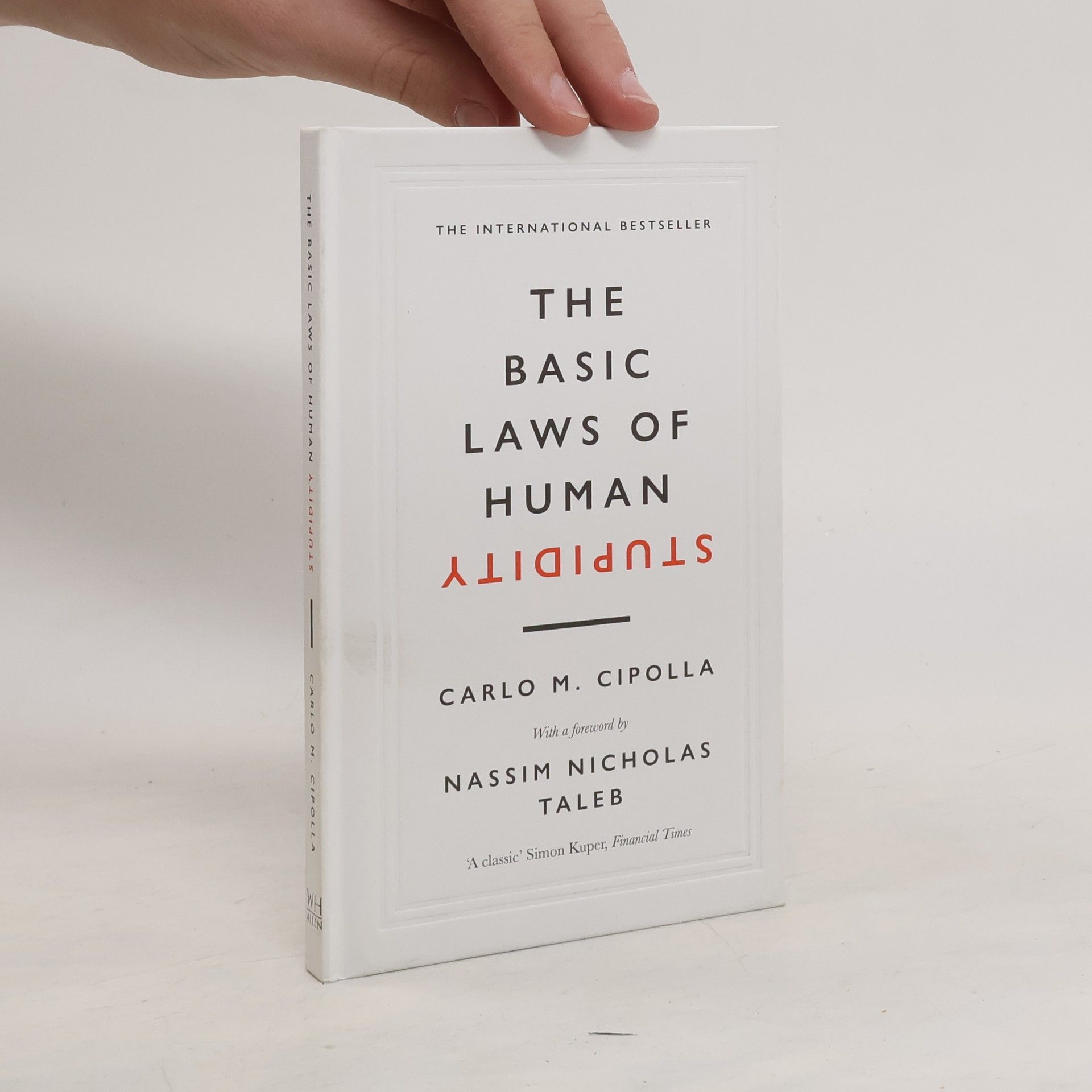Carlo M. Cipolla The basic laws of human stupidity
