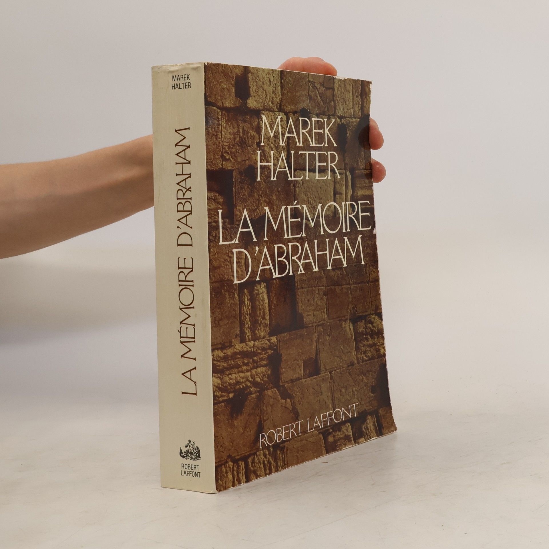 Marek Halter La mémoire d'Abraham
