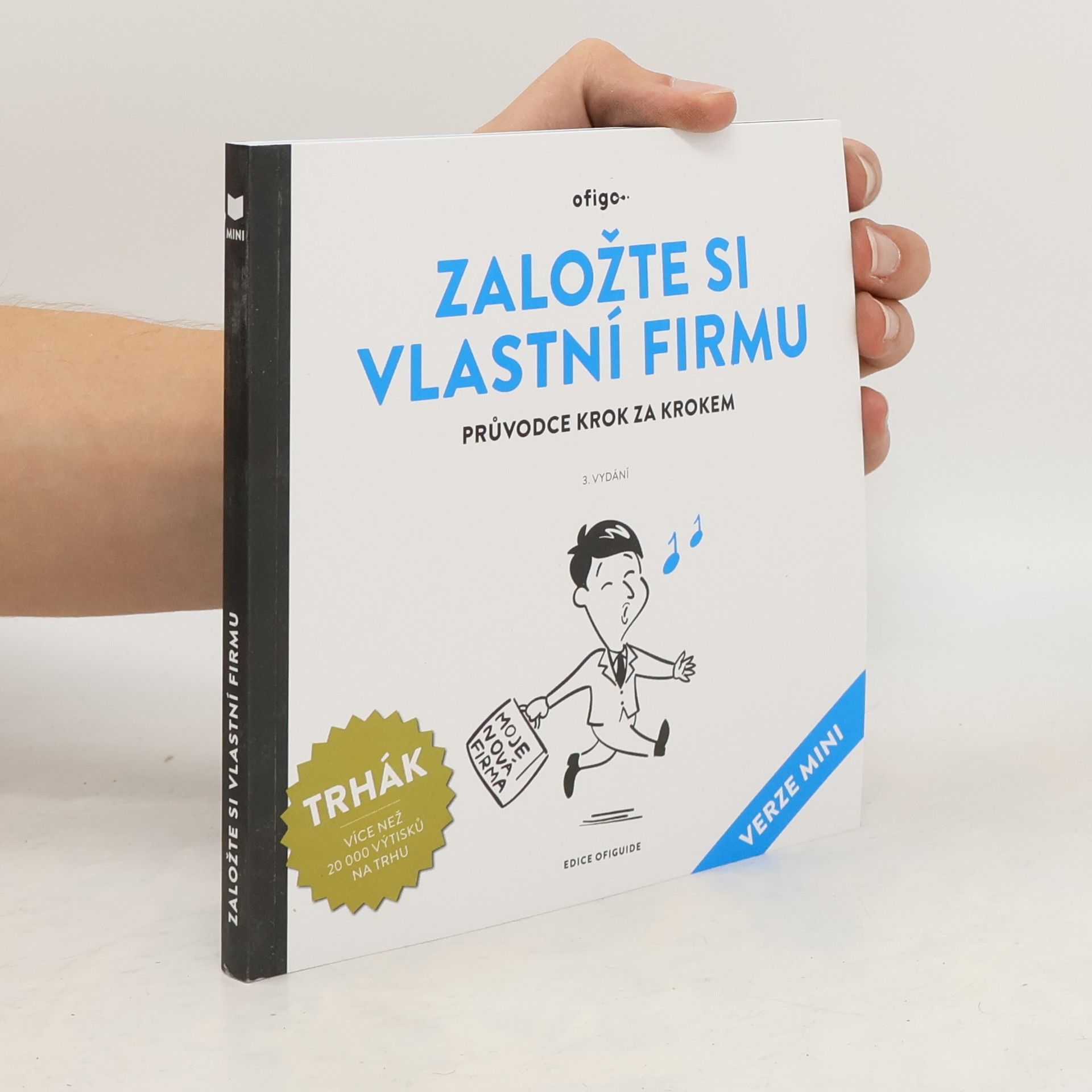 Roman Sokola Založte si vlastní firmu : průvodce krok za krokem : (verze mini)