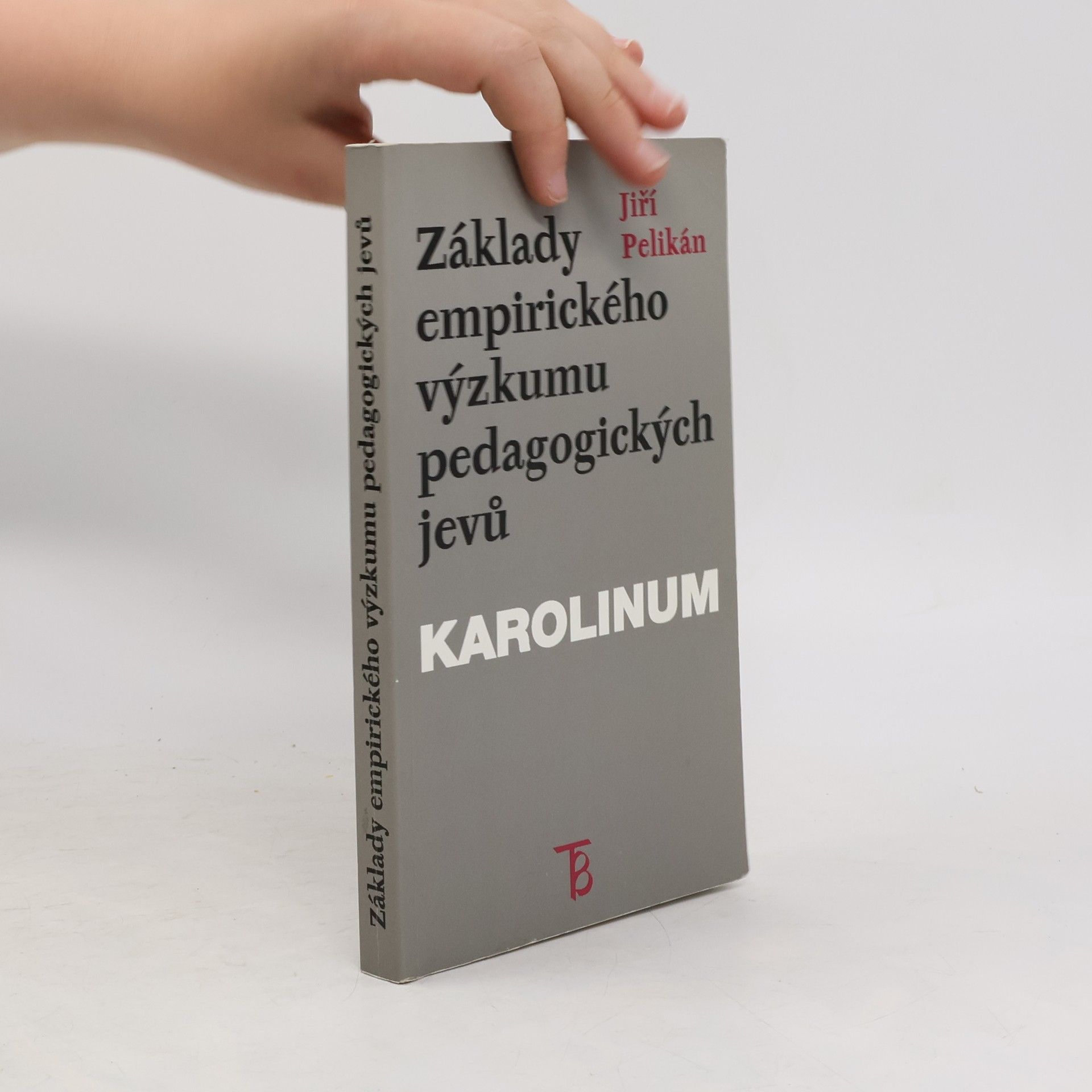 Jiří Pelikán 1923 1996 Základy empirického výzkumu pedagogických jevů