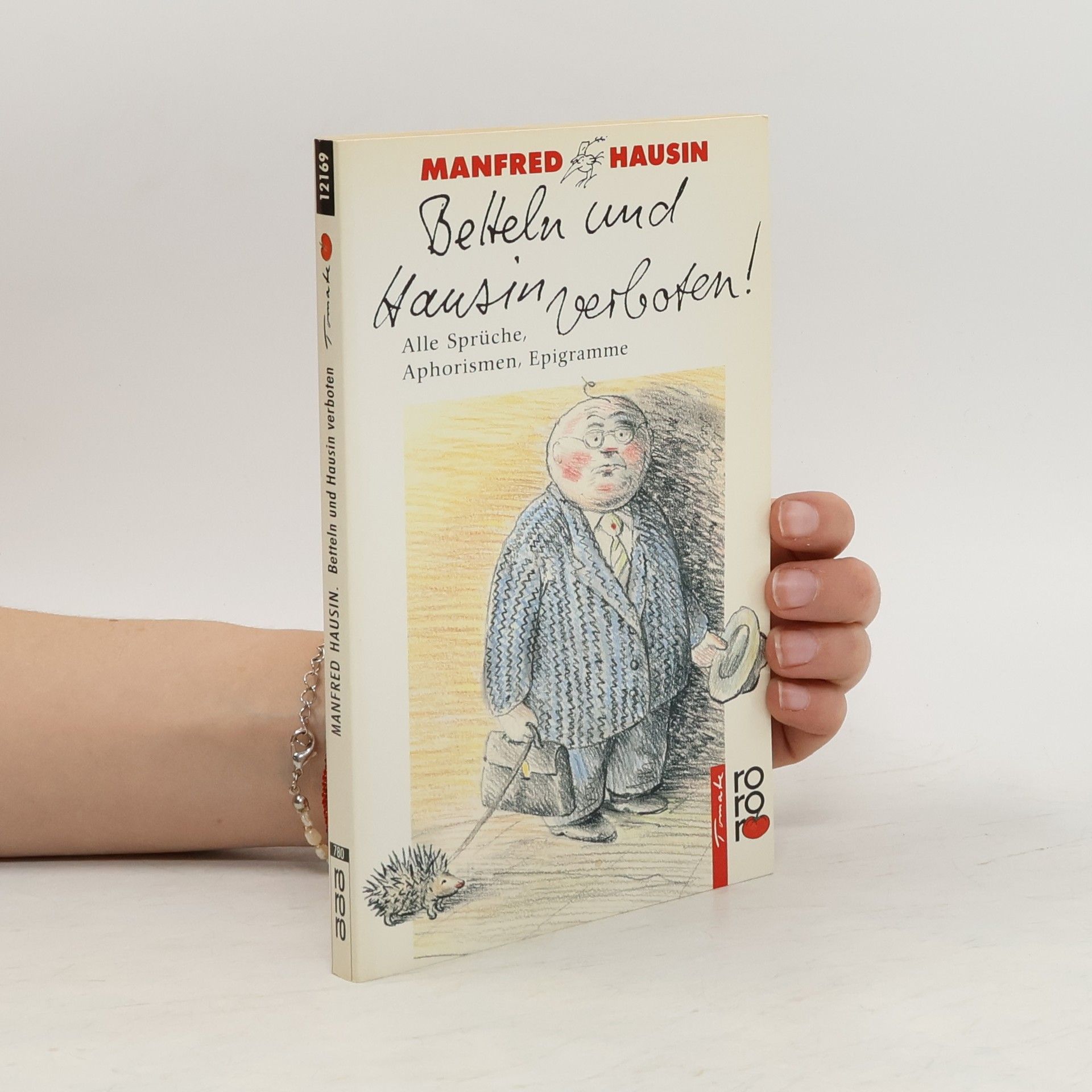 Manfred Hausin Betteln und Hausin verboten!