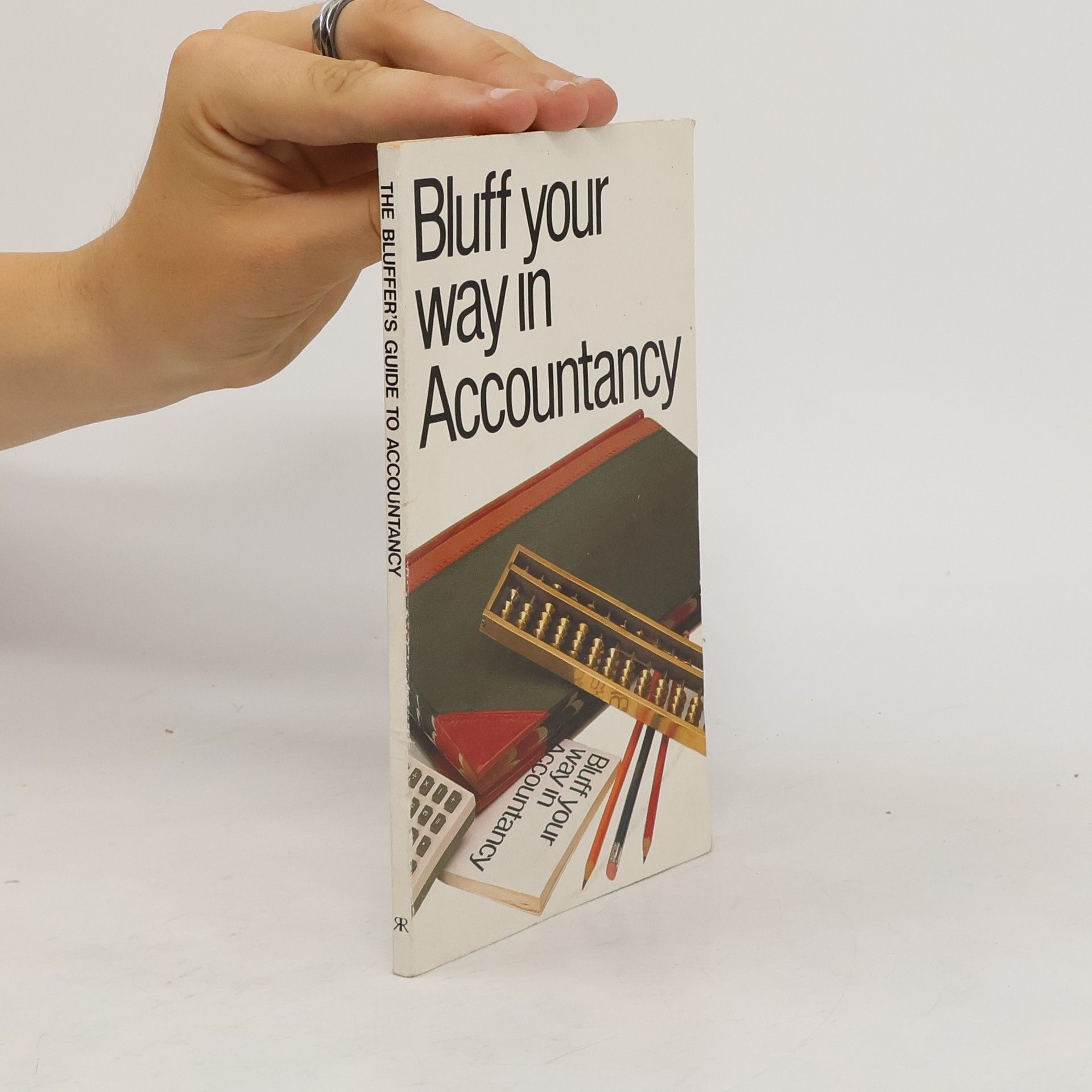 John Courtis Bluff Your Way in Accountancy