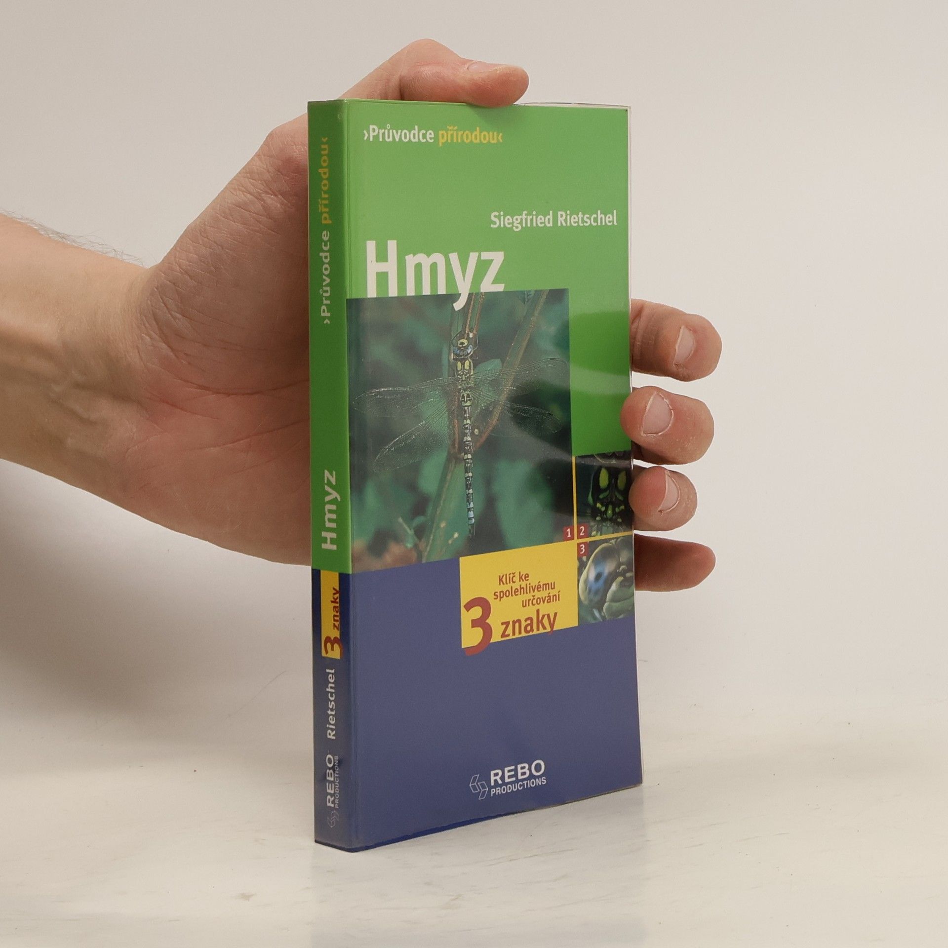 Siegfried Rietschel Hmyz. Klíč ke spolehlivému určování - 3 znaky