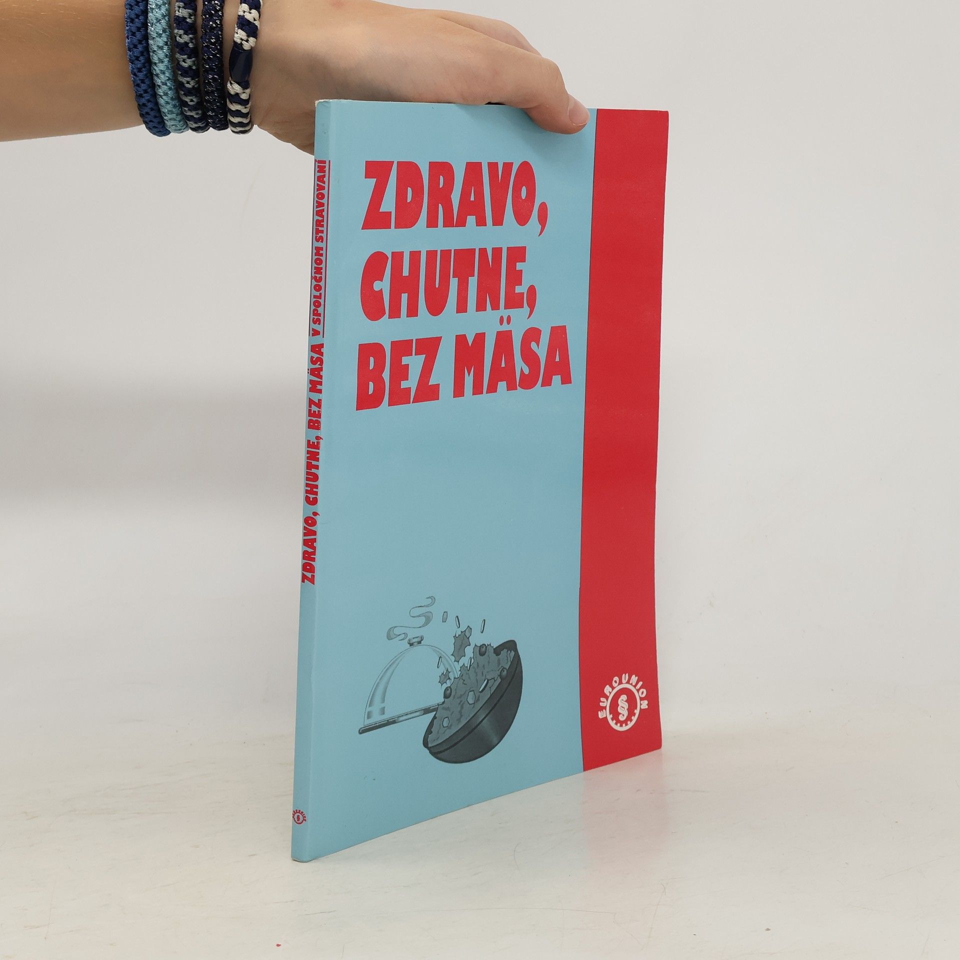 Karol Džupa Zdravo, chutne, bez mäsa v spoločnom stravovaní