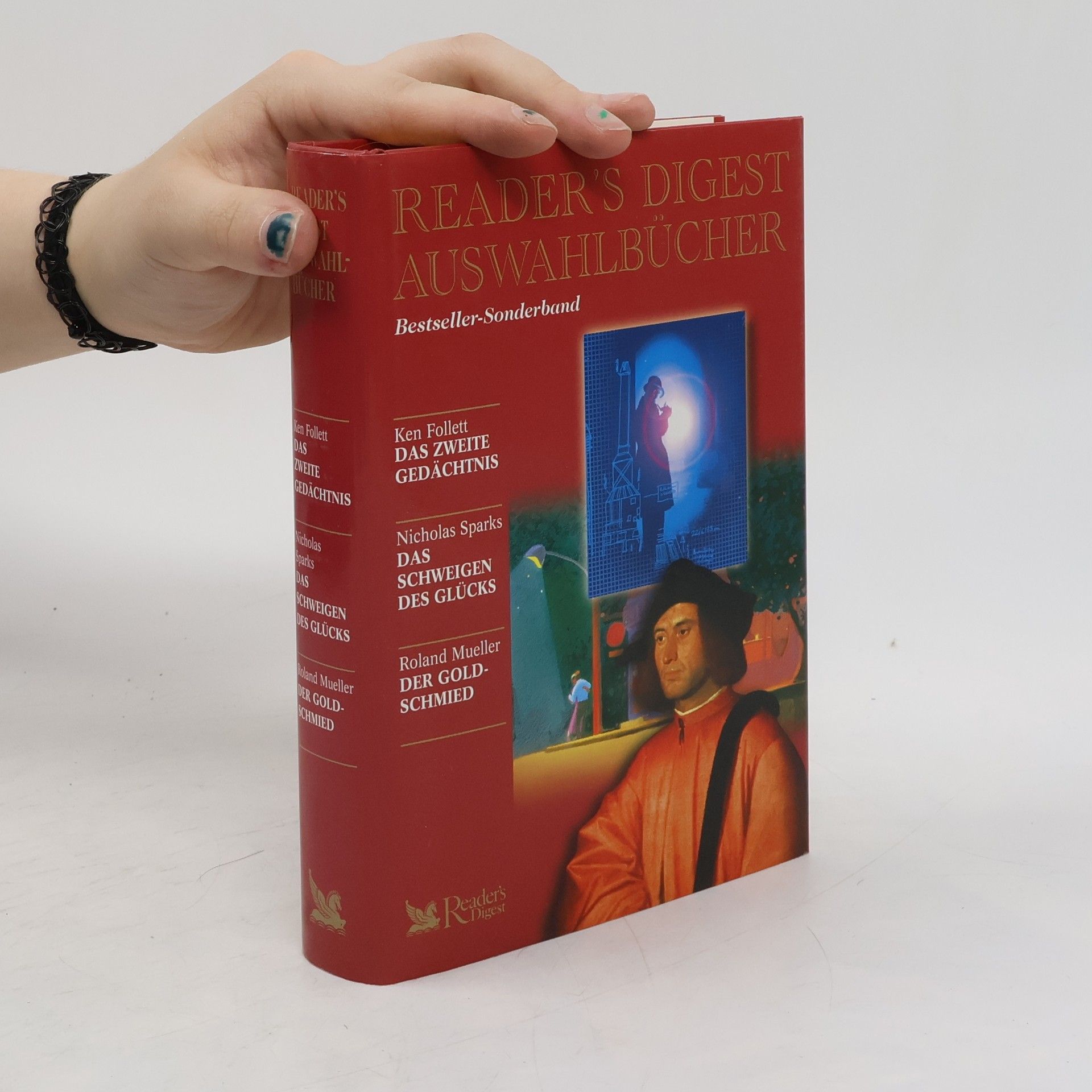 kolektiv Reader's Digest Auswahlbücher. Das zweite Gedächtnis. Das Schweigen des Glücks. Der Goldschmied