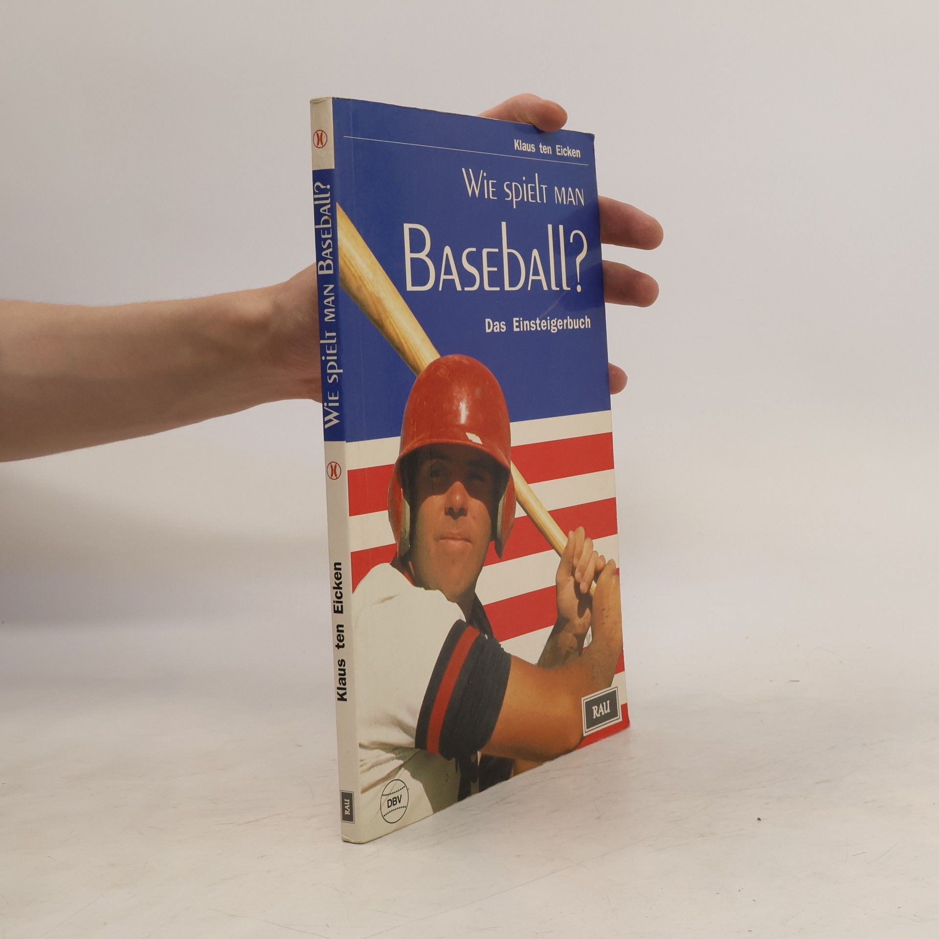 Klaus TenEicken Wie spielt man Baseball