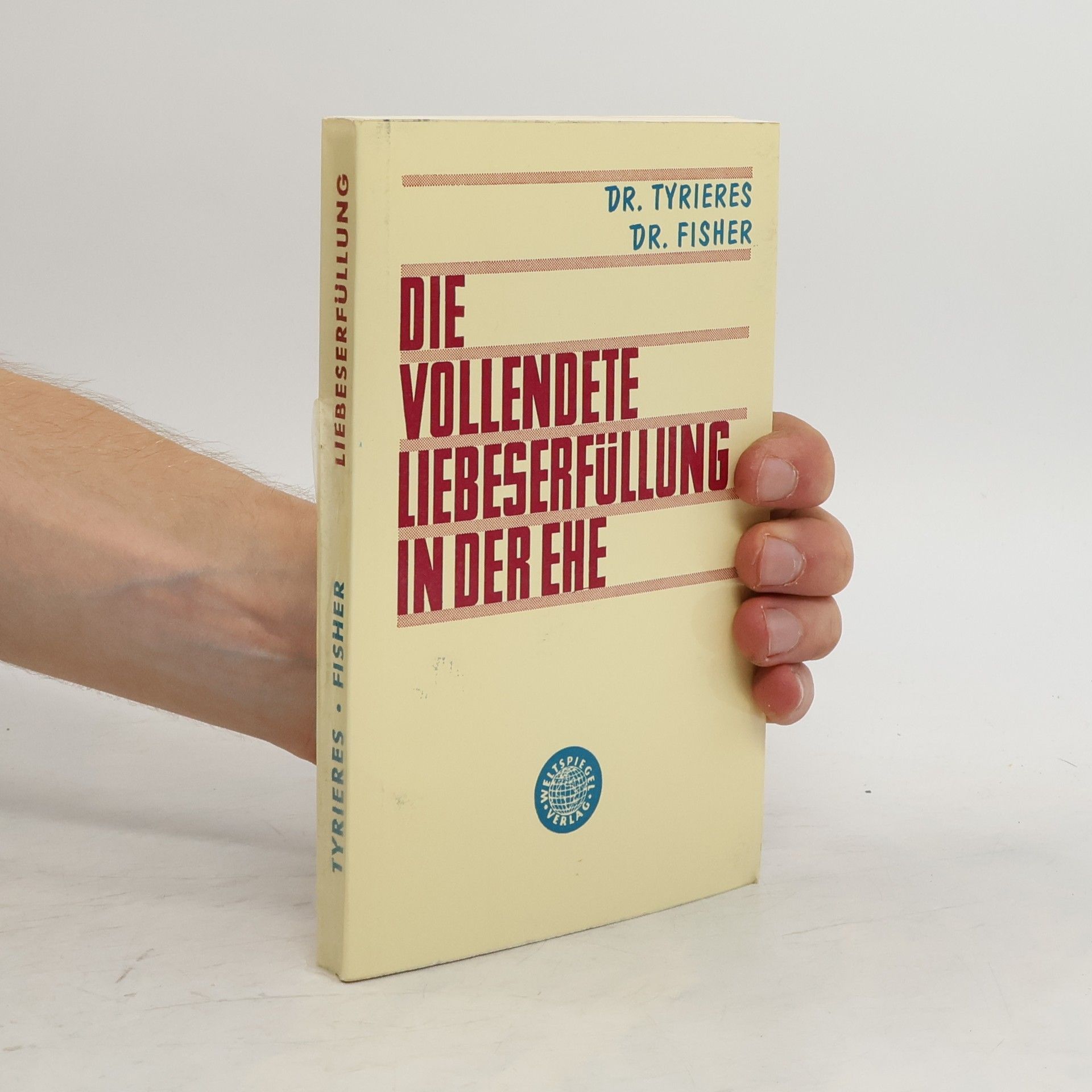 Collectif d'auteurs Die vollendete Liebeserfüllung in der Ehe