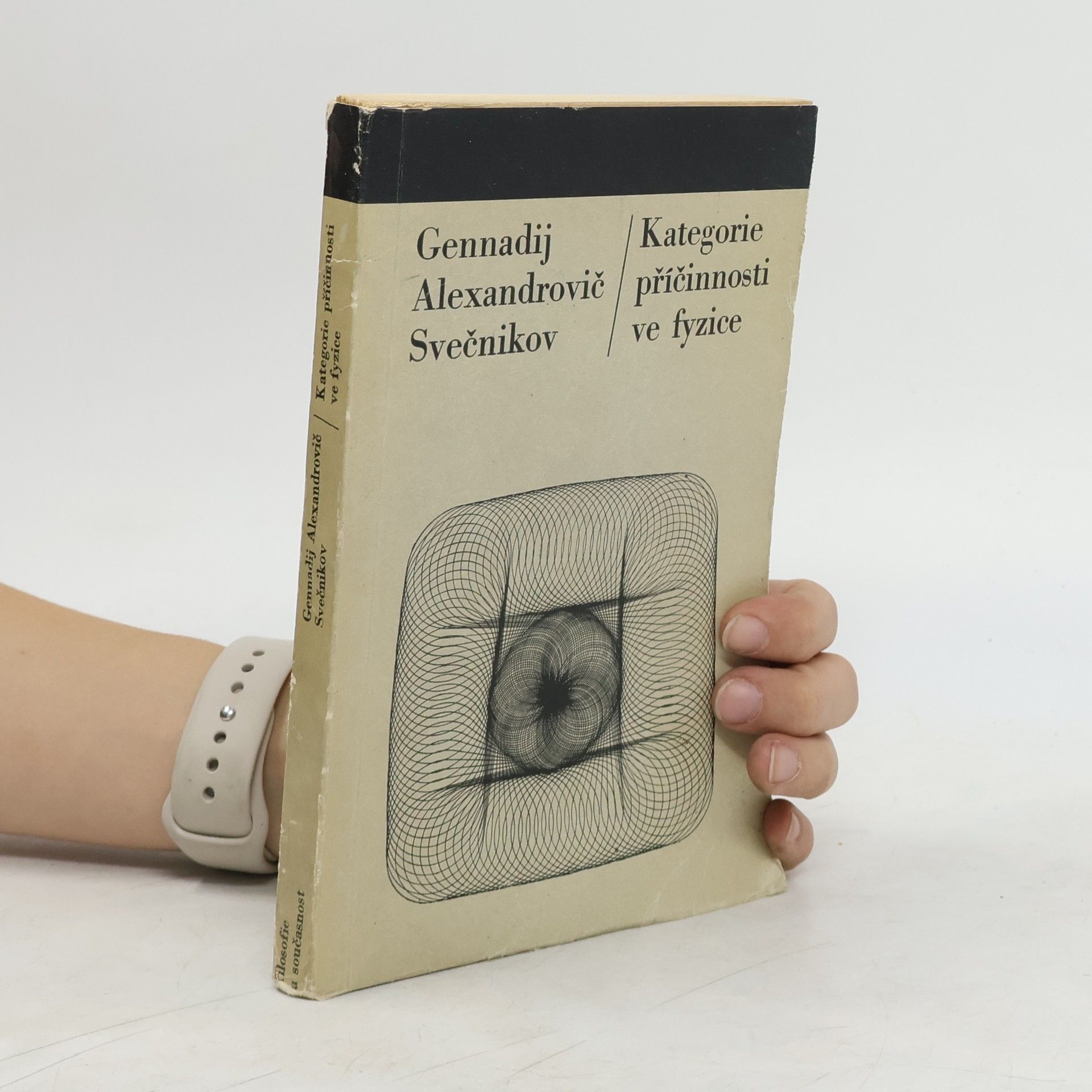 Gennadij Alexandrovič Svečnikov Kategorie příčinnosti ve fyzice