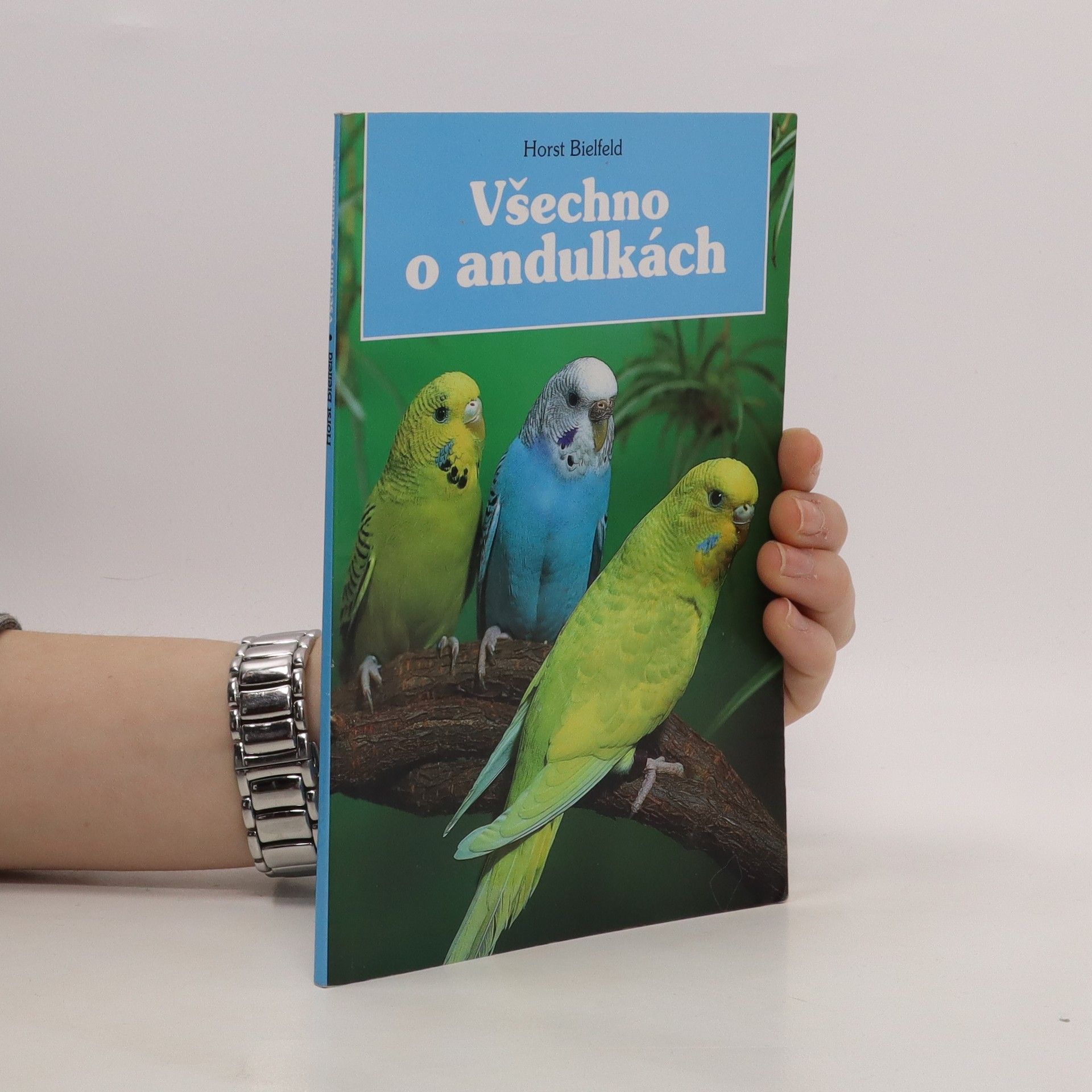 Horst Biefeld Všechno o andulkách