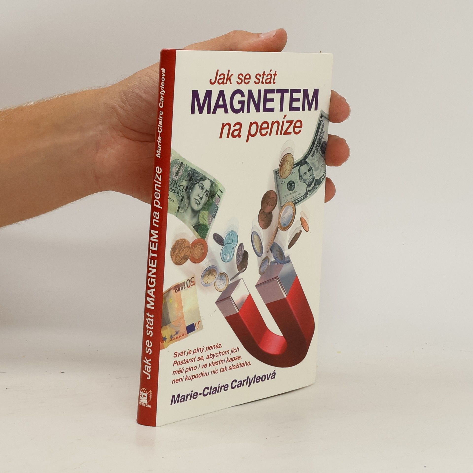 MarieClaire Carlyle Jak se stát magnetem na peníze