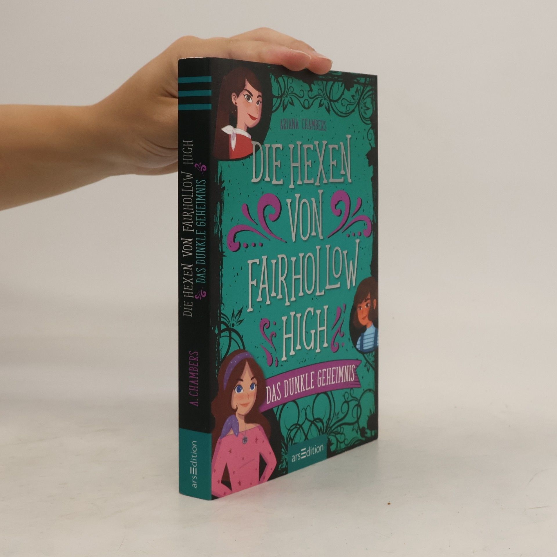 Ariana Chambers Die Hexen von Fairhollow High - Das dunkle Geheimnis
