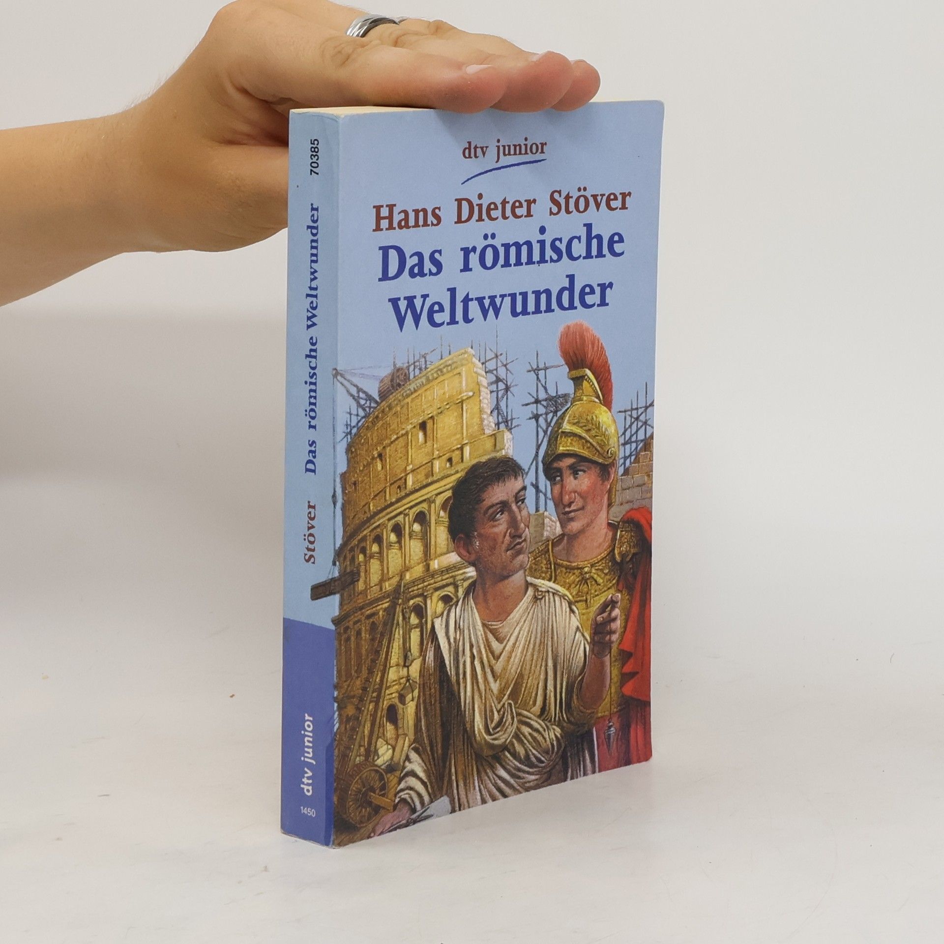Hans Dieter Stöver Das römische Weltwunder