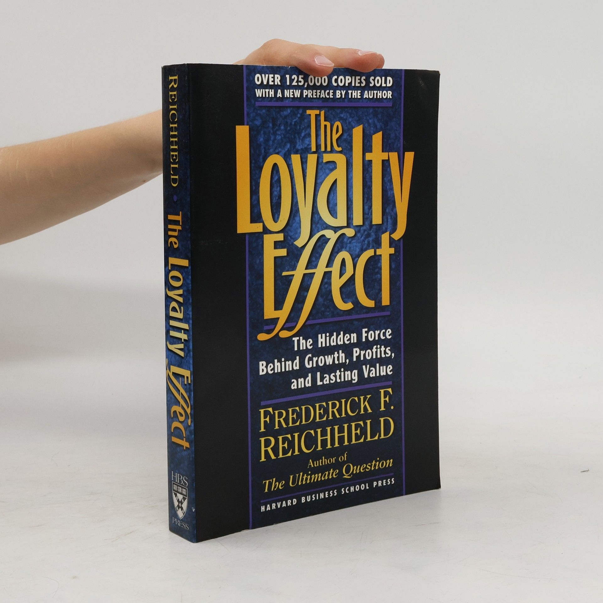 Frederick F. Reichheld The Loyalty Effect