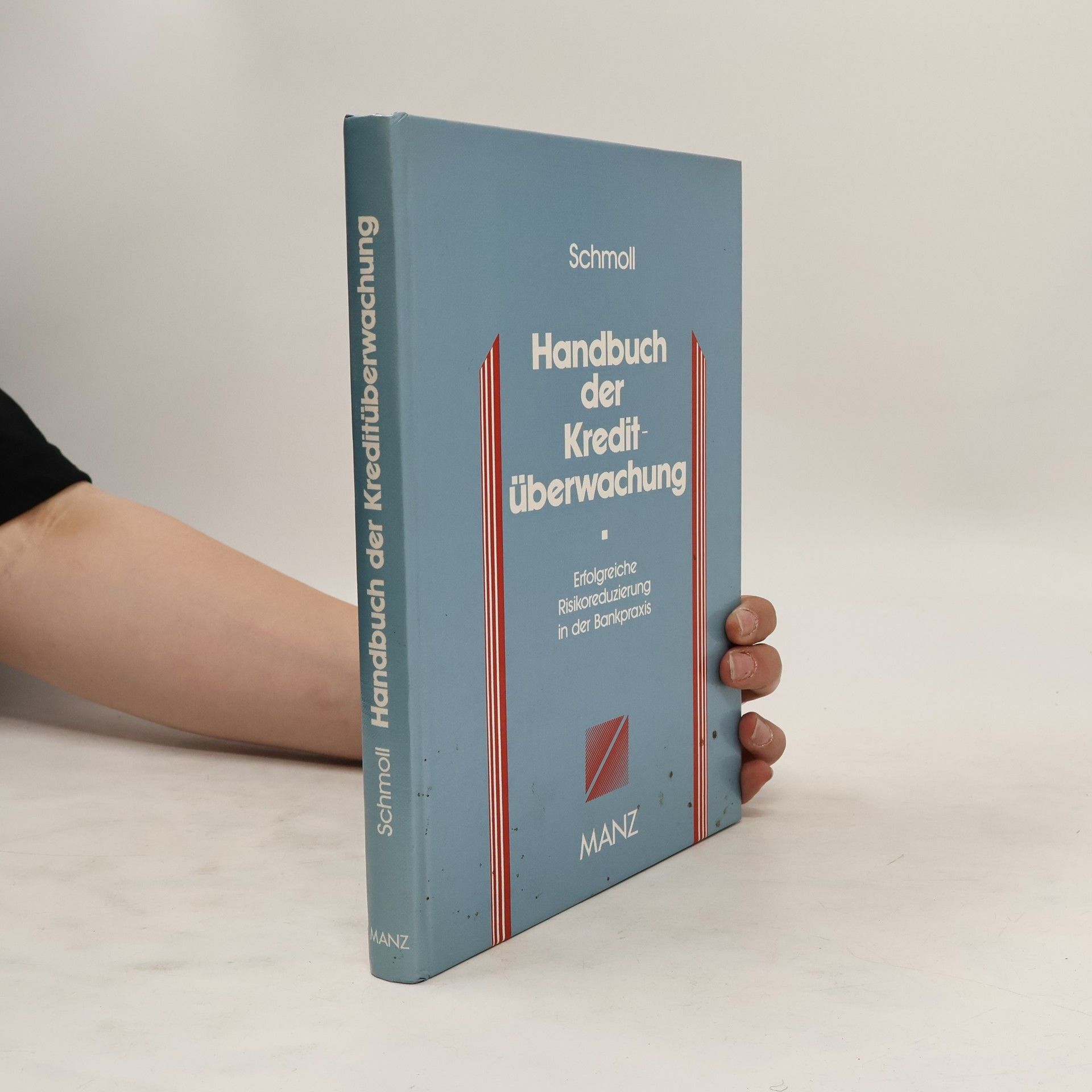 Anton Schmoll Handbuch der Kreditüberwachung