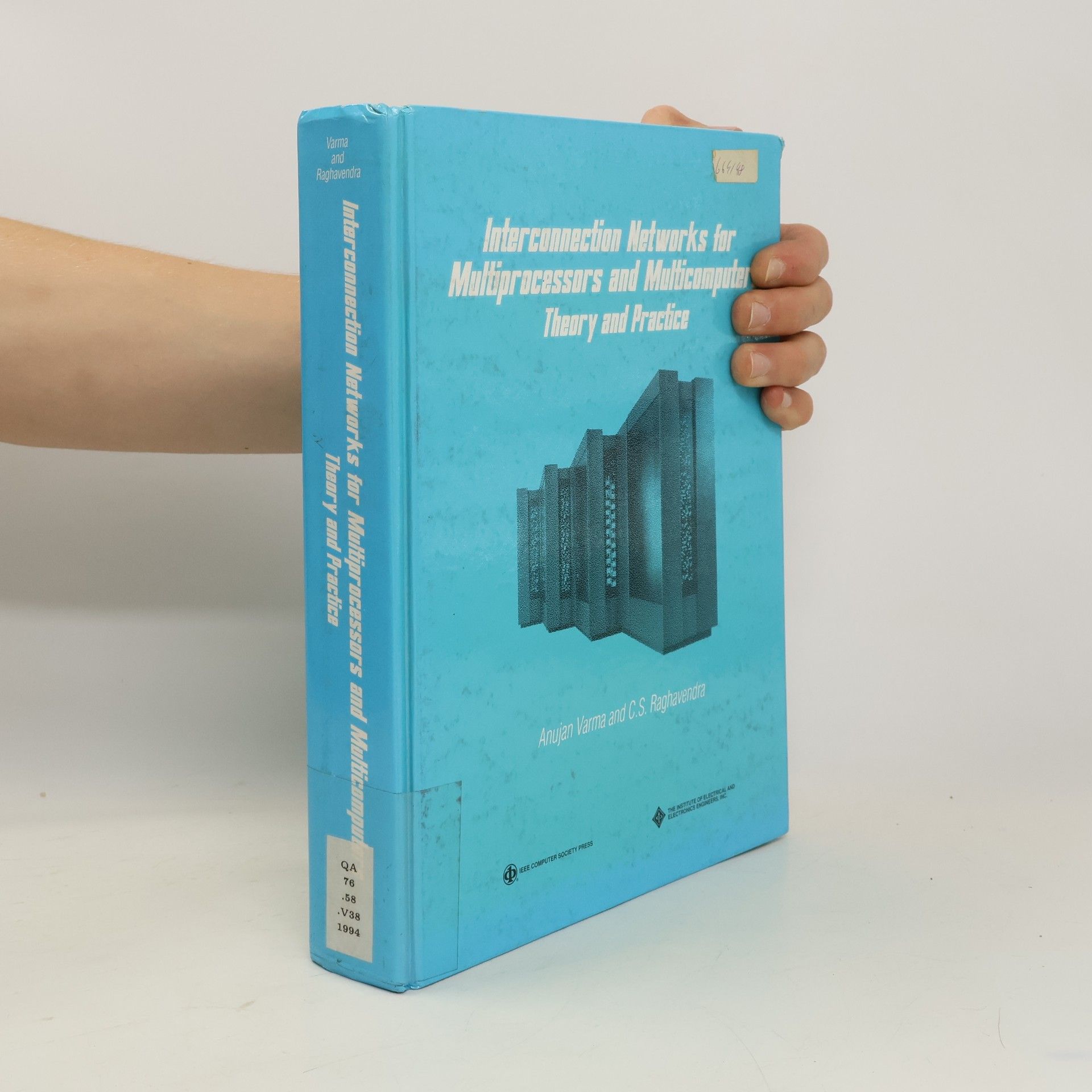 Anujan Varma Interconnection Networks for Multiprocessors and Multicomputer