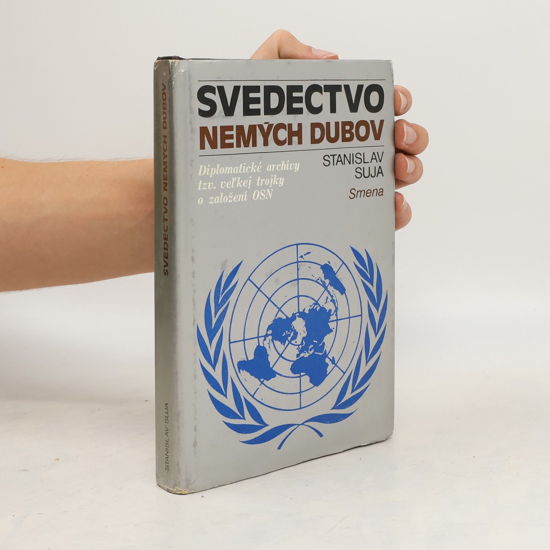 Stanislav Suja Svedectvo nemých dubov