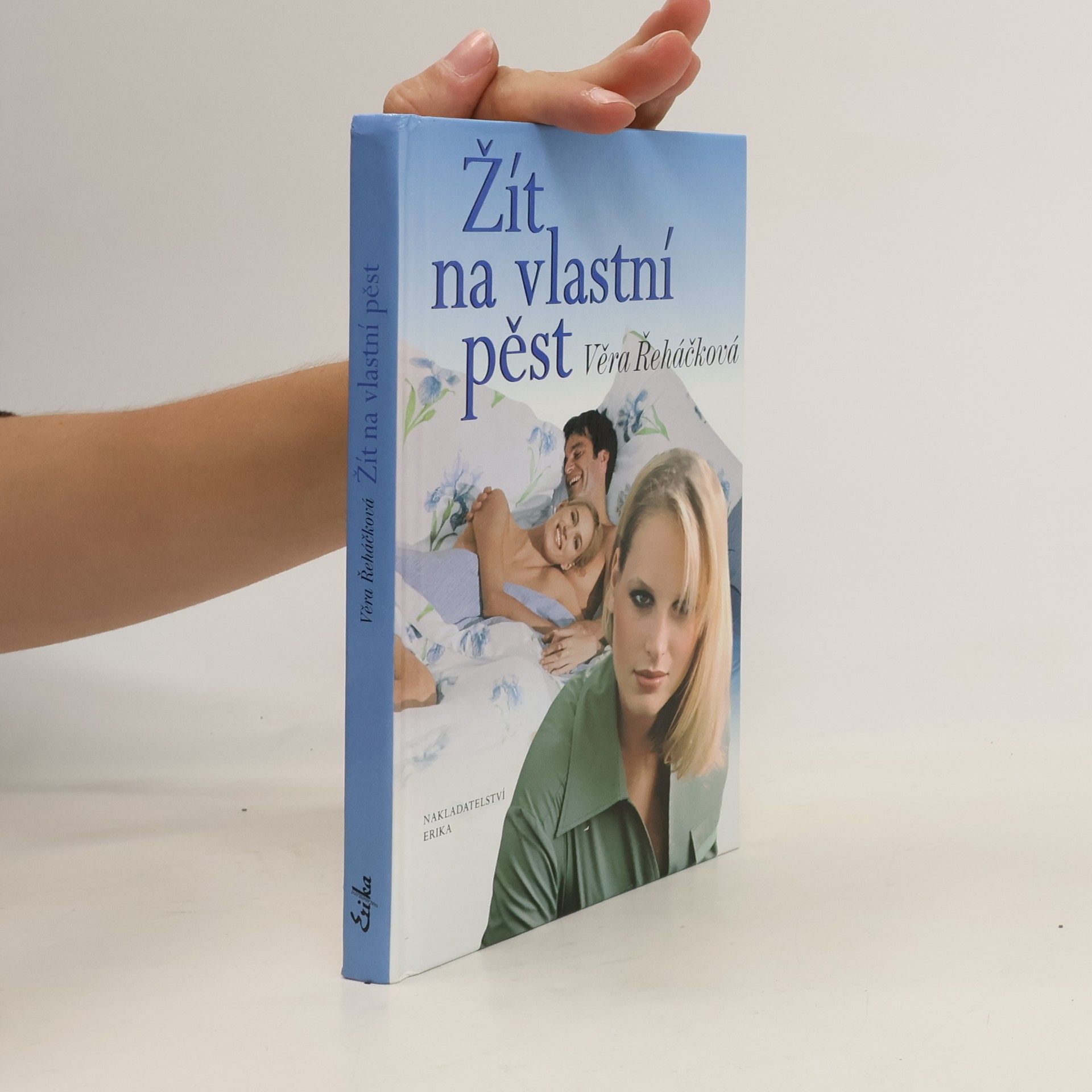 Věra Řeháčková Žít na vlastní pěst