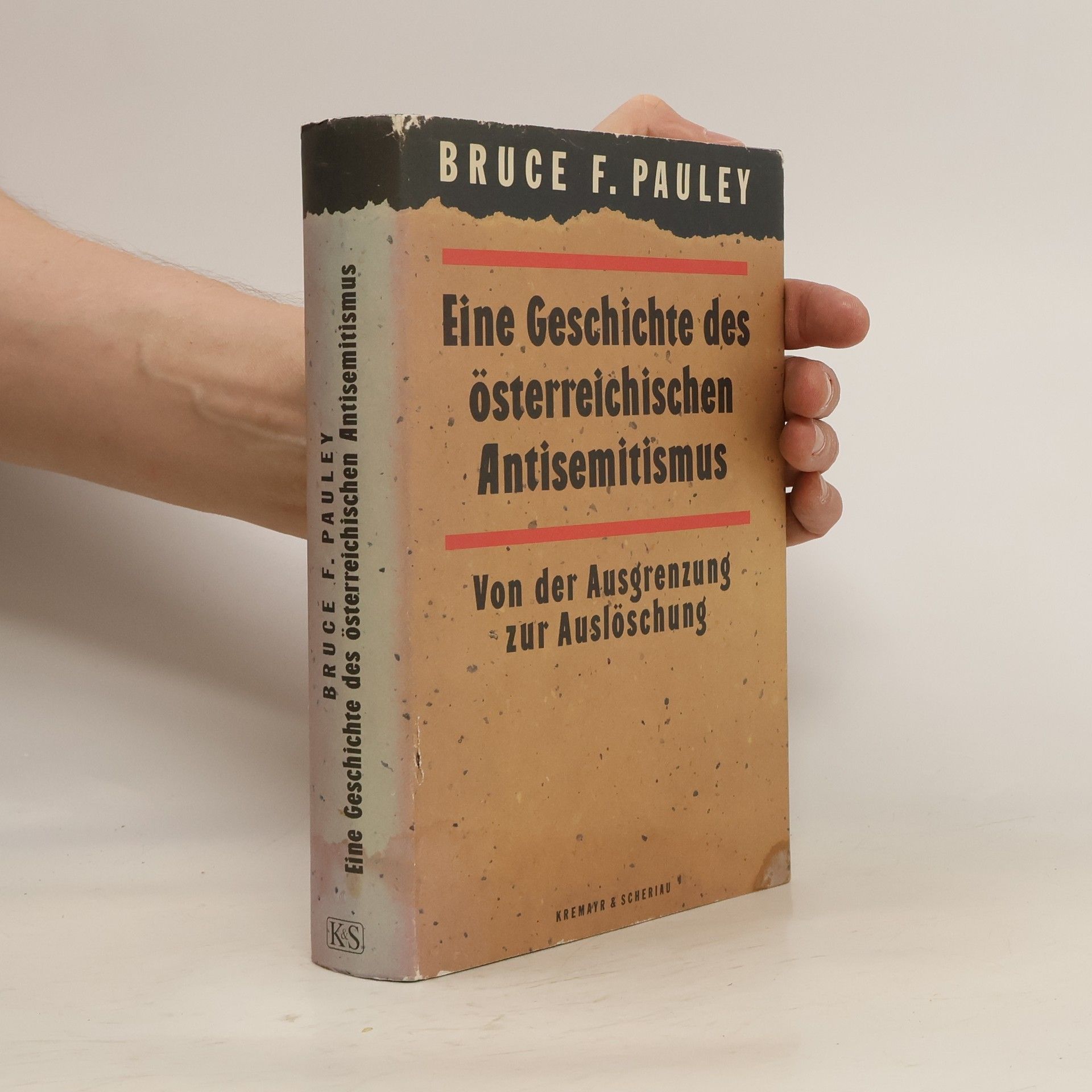 Bruce F. Pauley Eine Geschichte des österreichischen Antisemitismus