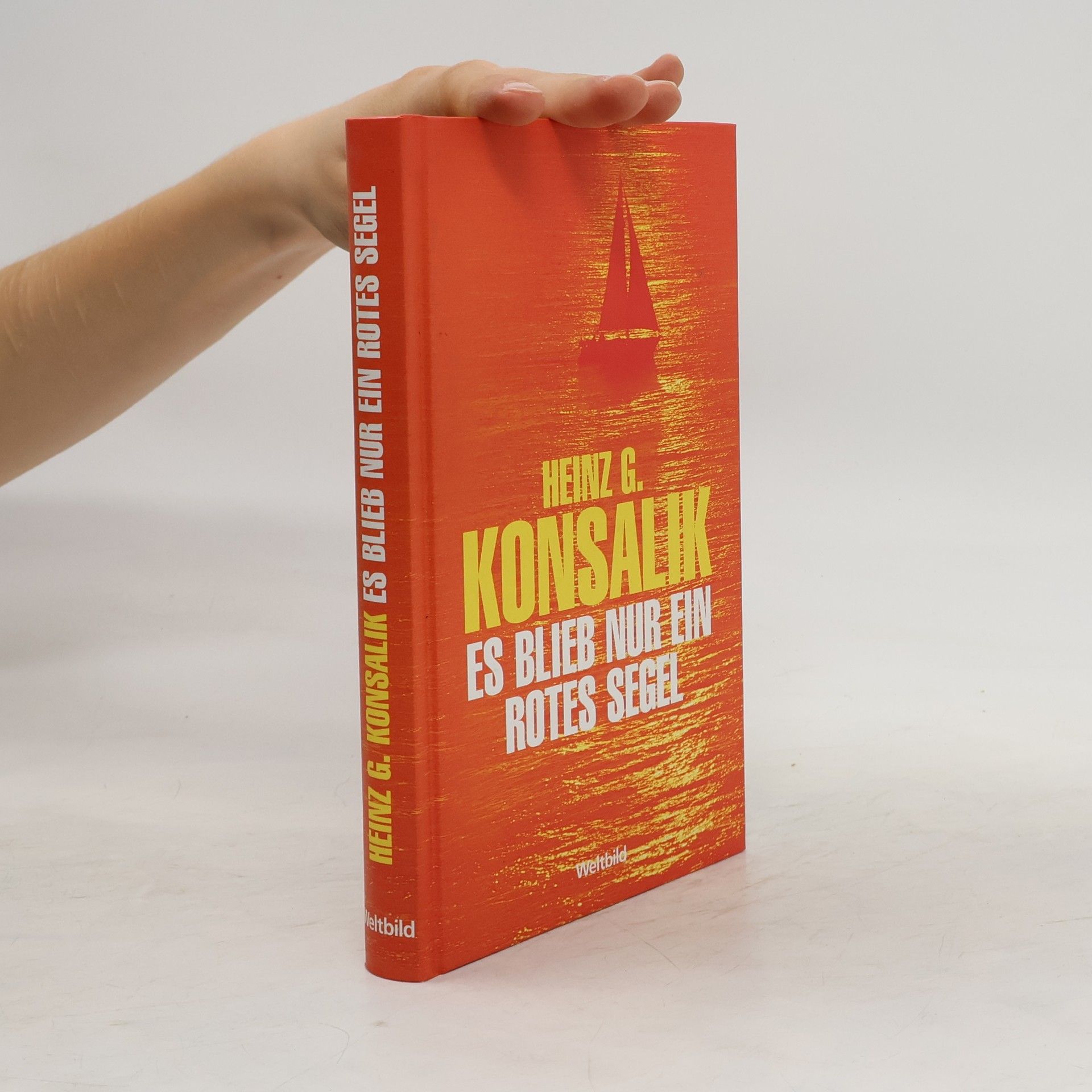Heinz G. Konsalik Es blieb nur ein Rotes