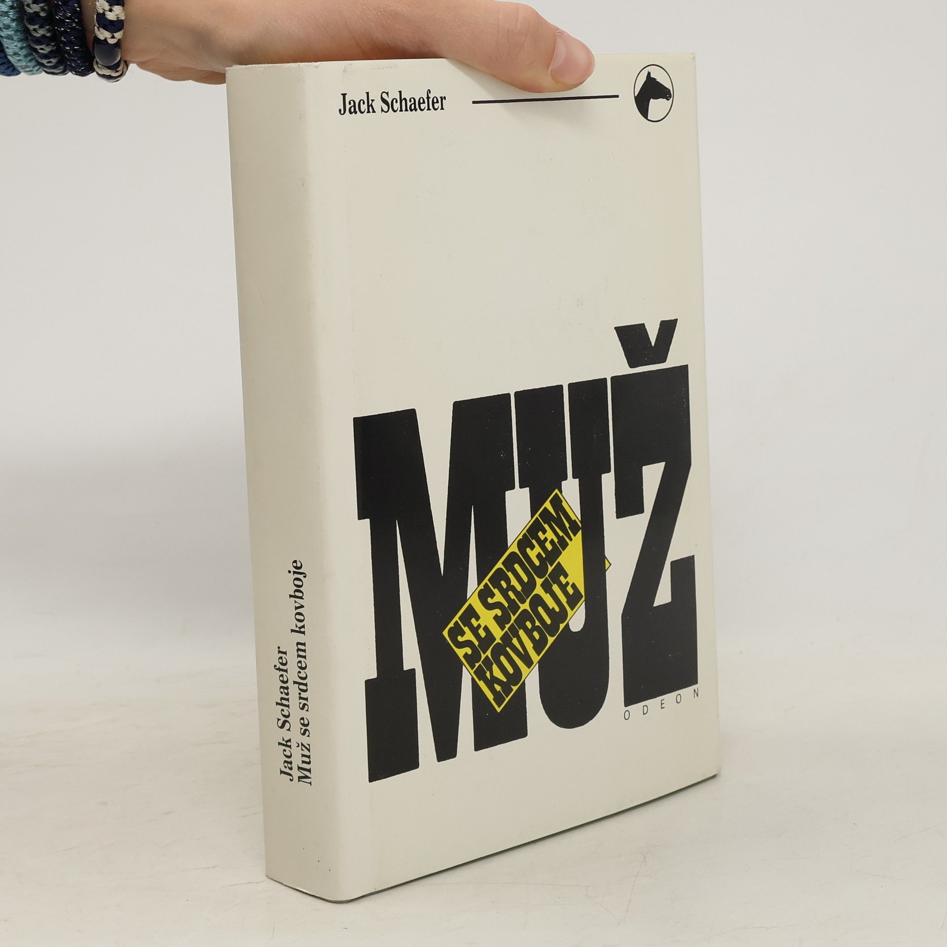 Jack Schaefer Muž se srdcem kovboje