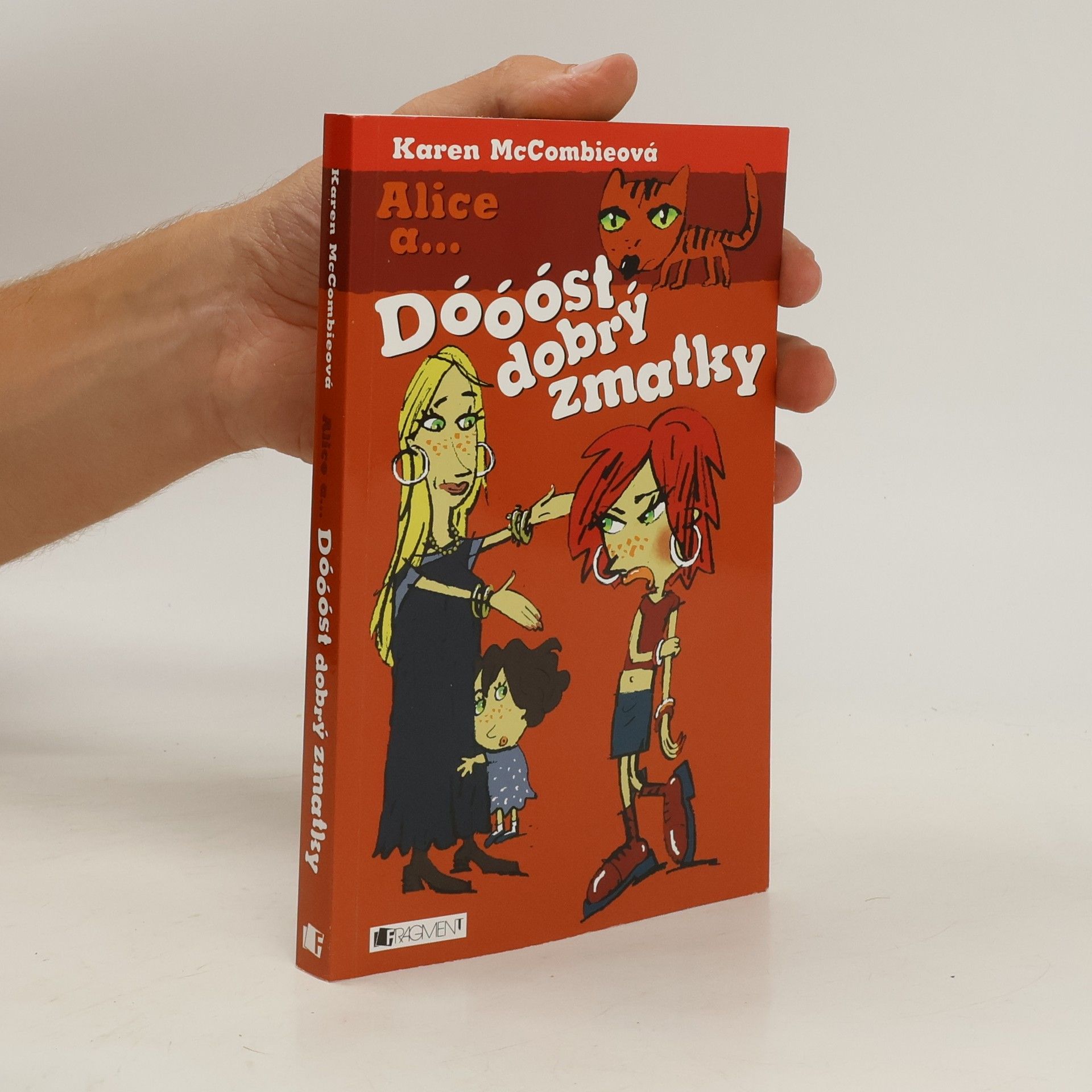 Karen McCombie Alice a ... Dóóóst dobrý zmatky