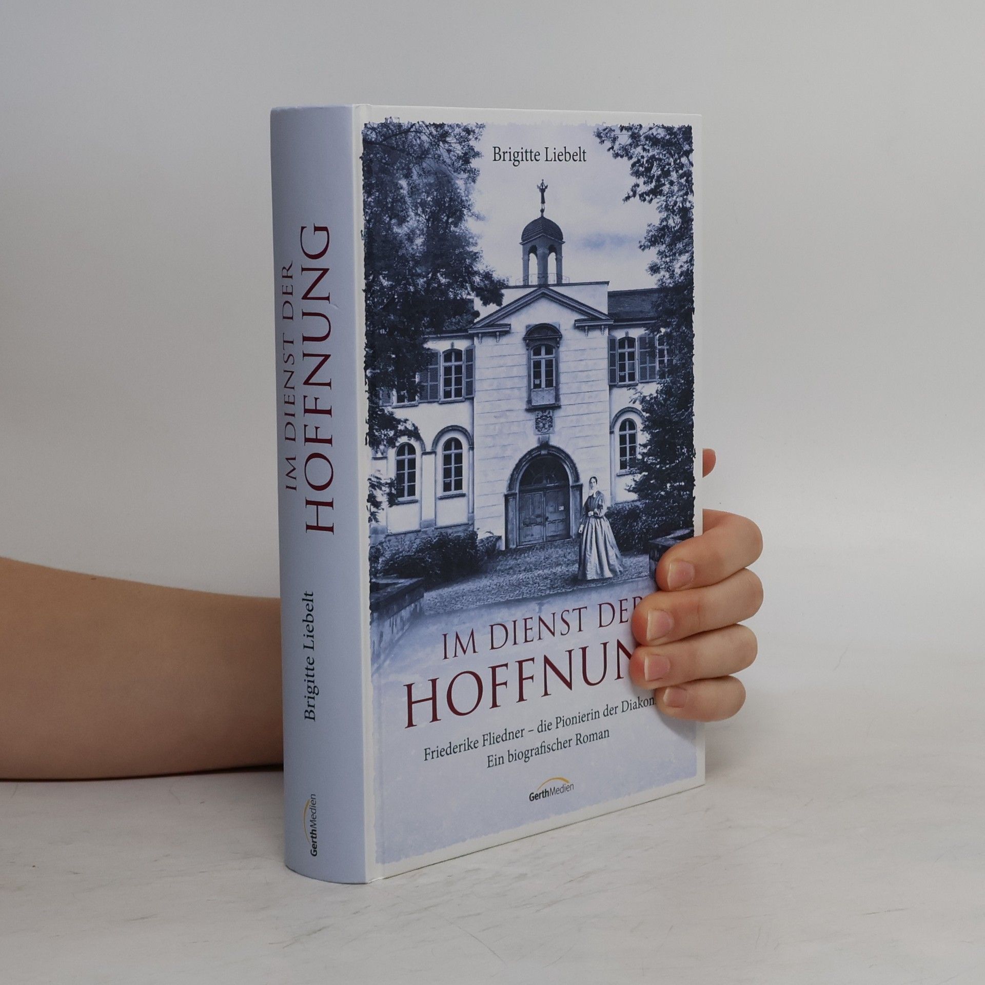 Brigitte Liebelt Im Dienst der Hoffnung