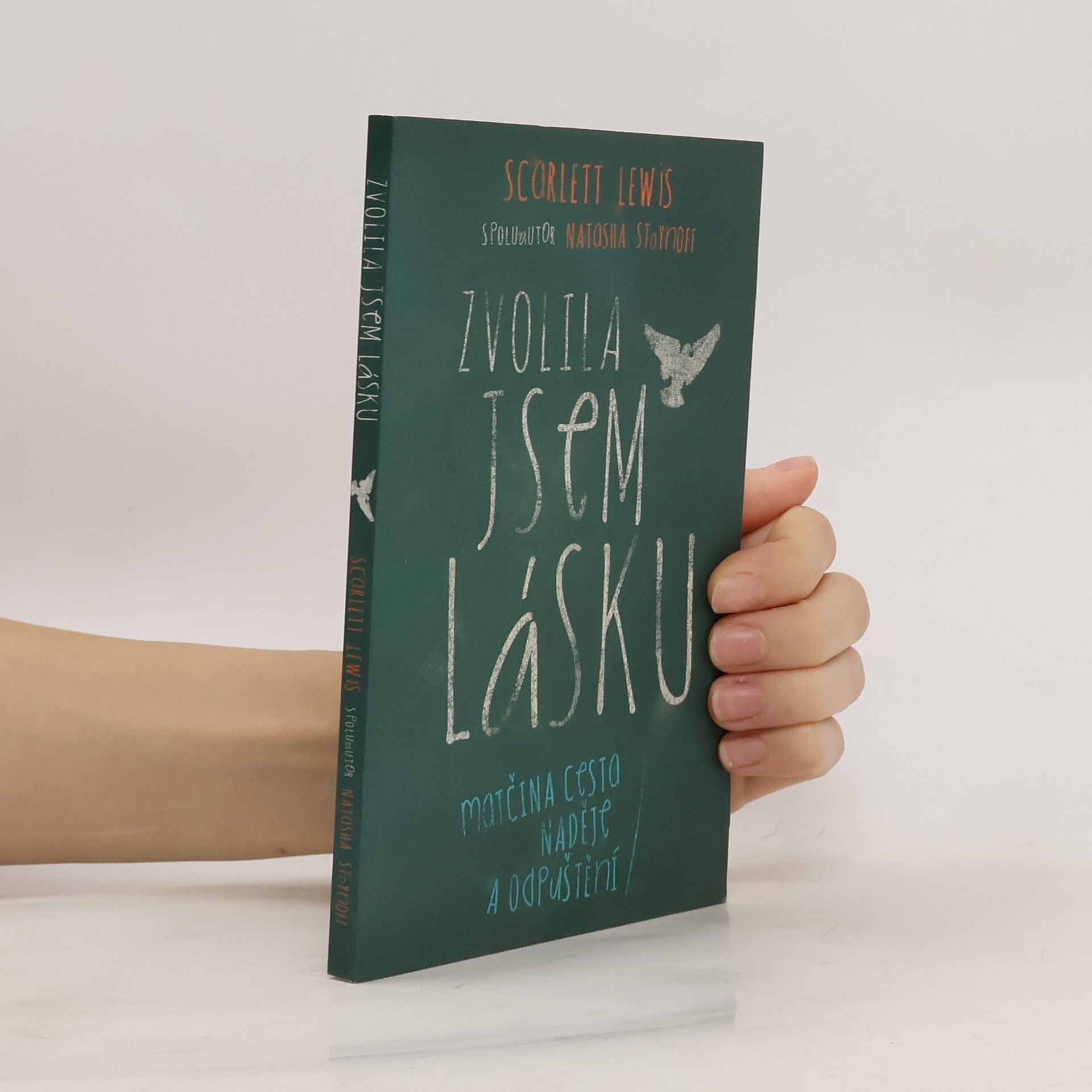 Scarlett Lewis Zvolila jsem lásku