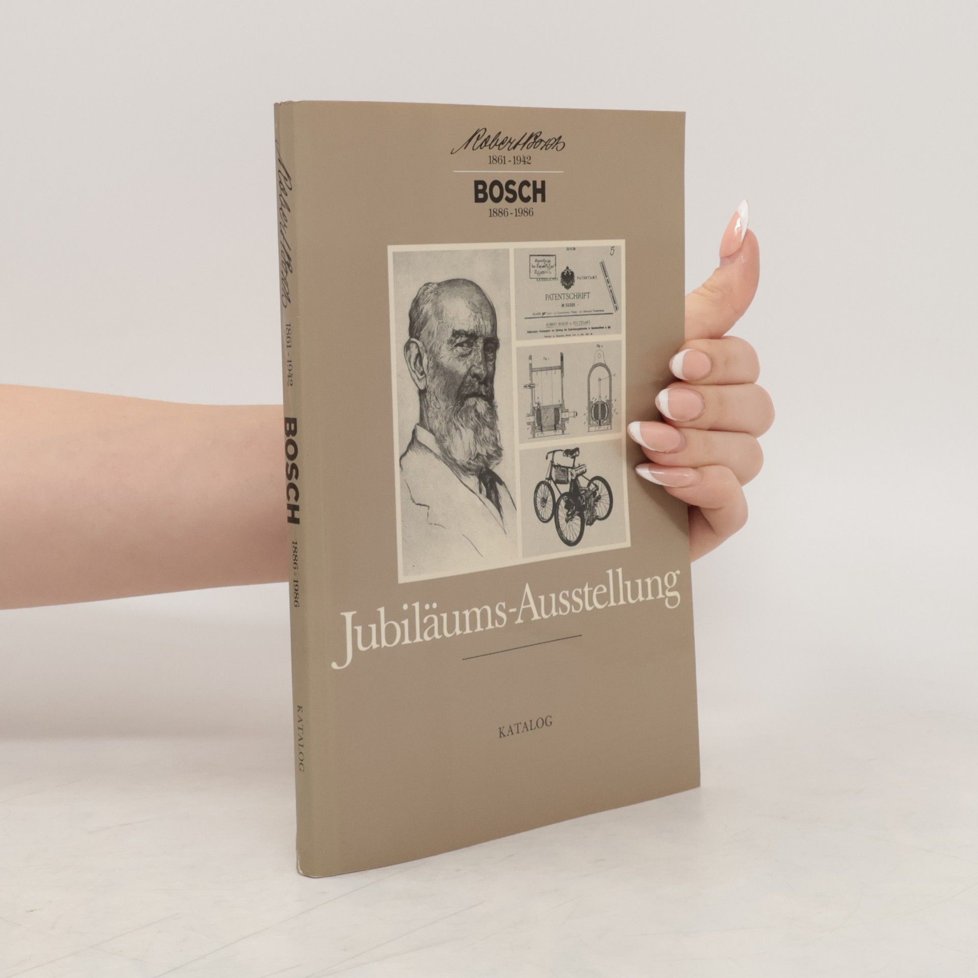 kolektiv BOSCH 1886-1986. Jubiläums-Ausstellung